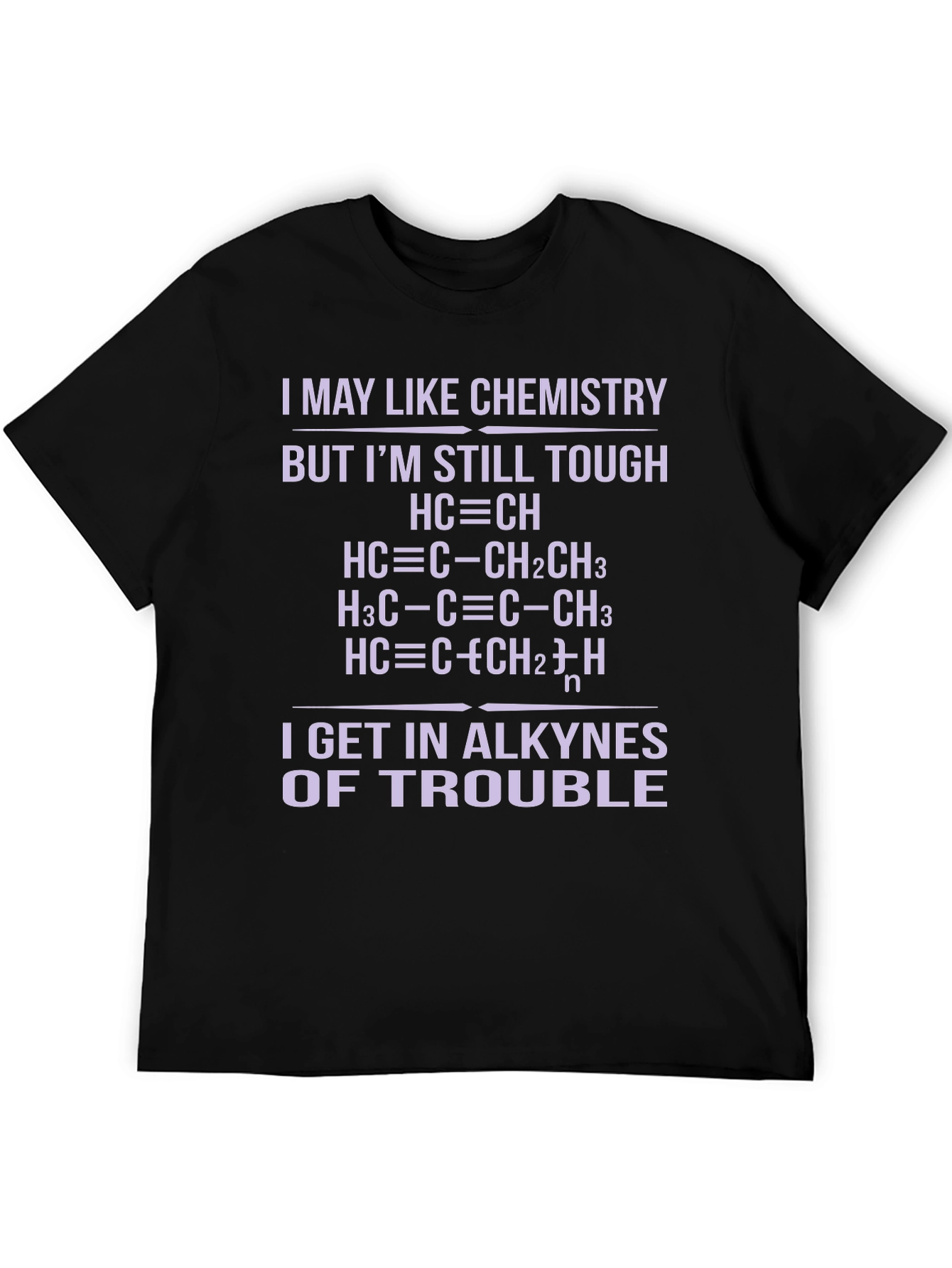 Chemistry Pun T-Shirt - Alkyne Trouble