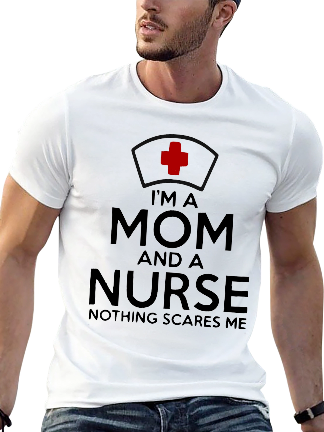 Im A Mom And A Nurse T-Shirt