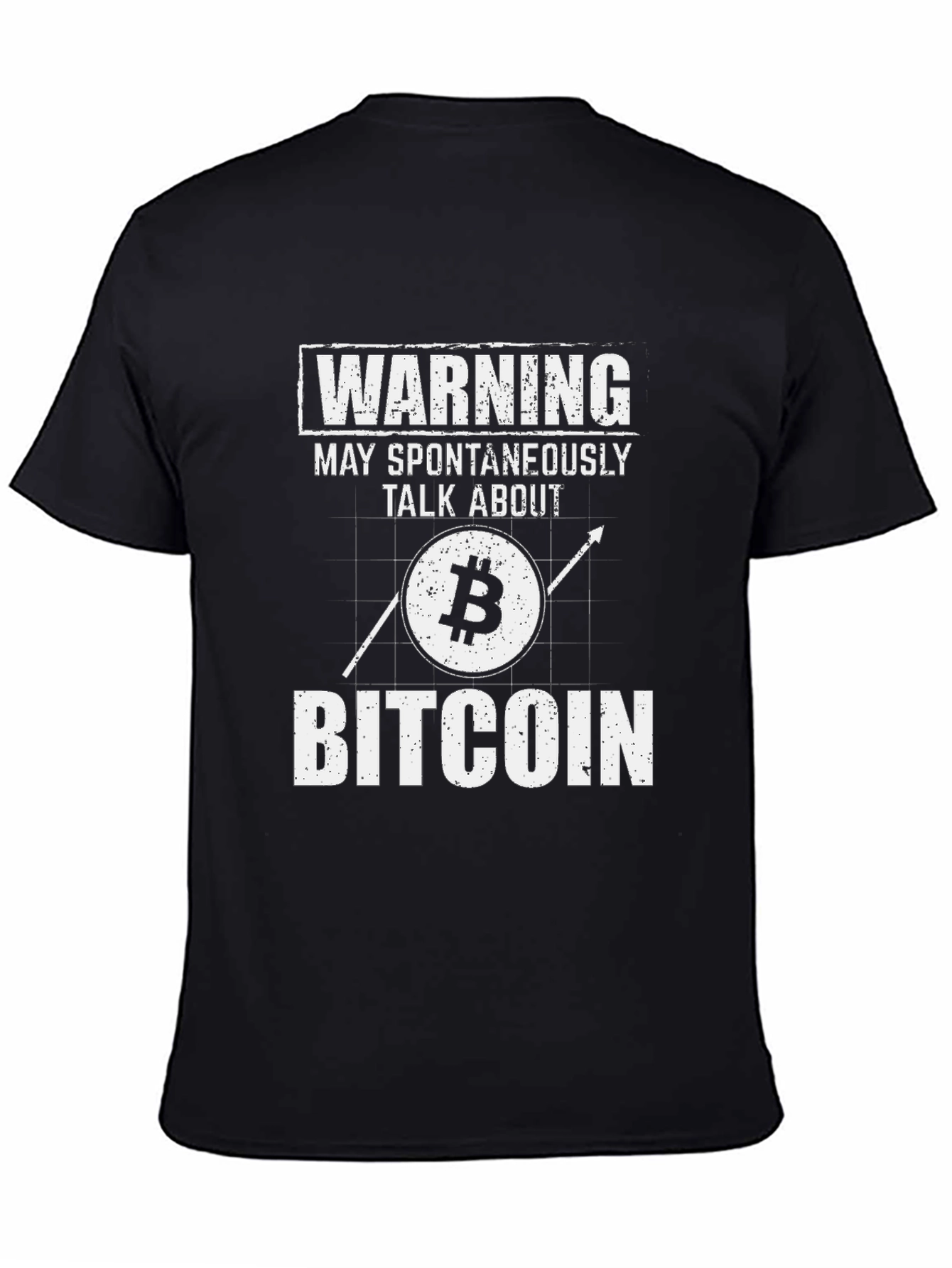 Warning: May Spontaneously Talk About Bitcoin T-Shirt