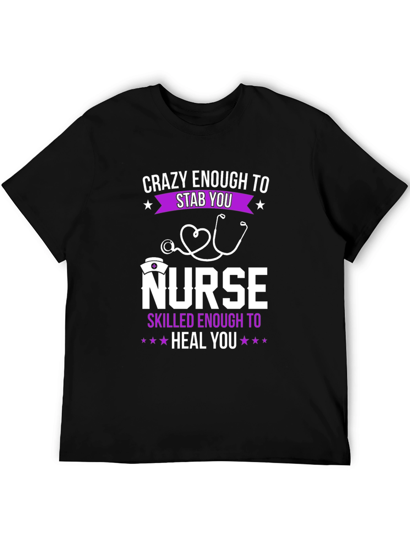 Crazy Nurse T-Shirt - Stab You Heal You!