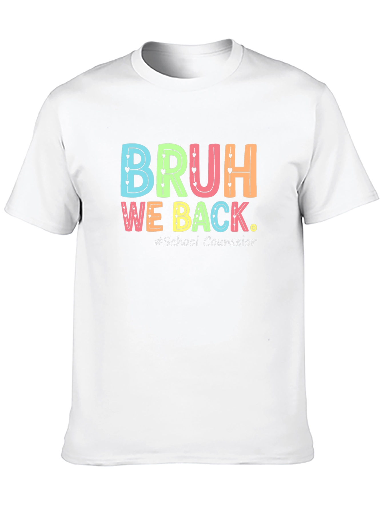 Bruh We Back School Counselor T-Shirt