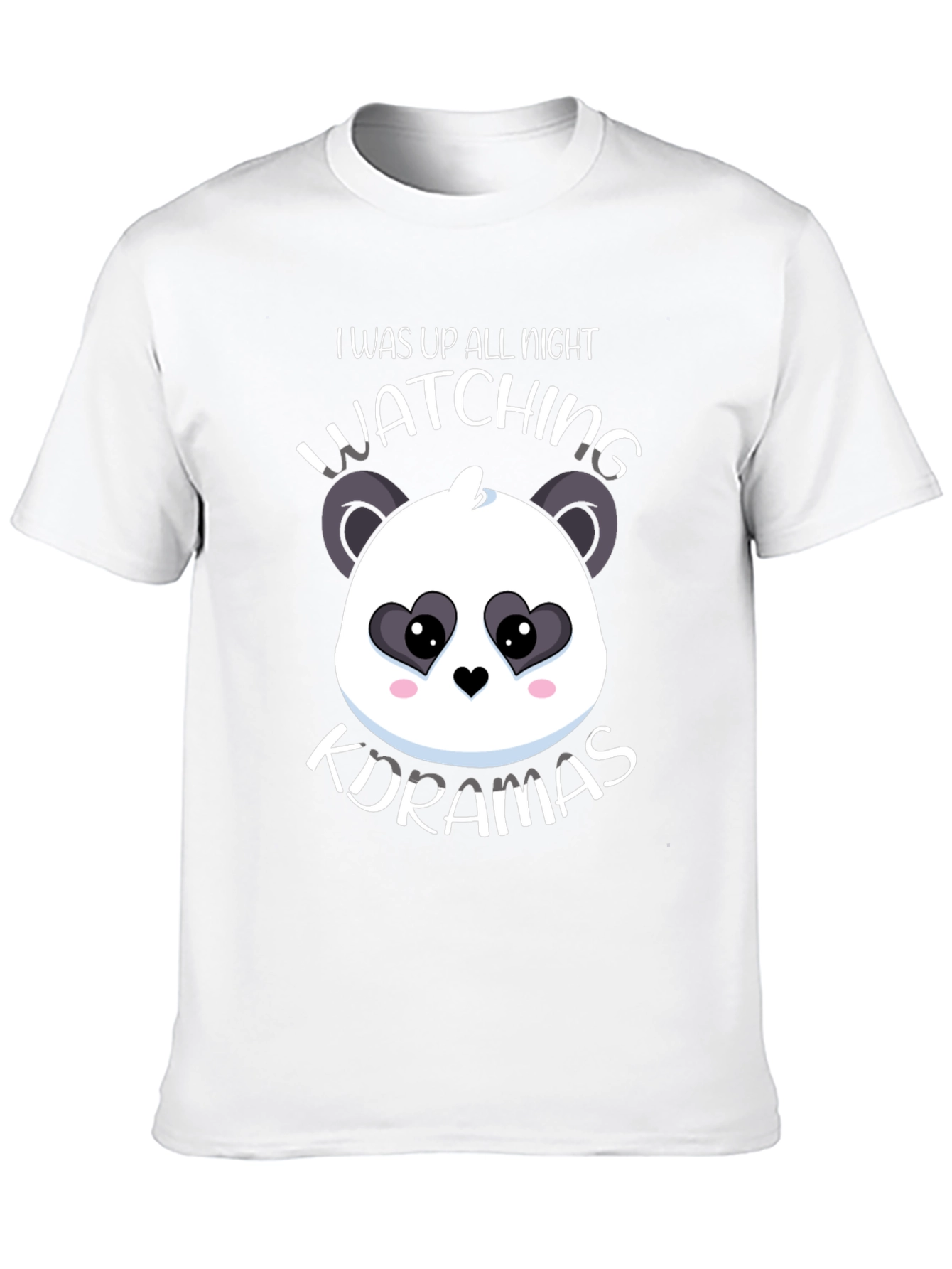 I Was Up All Night Watching K-Dramas T-Shirt