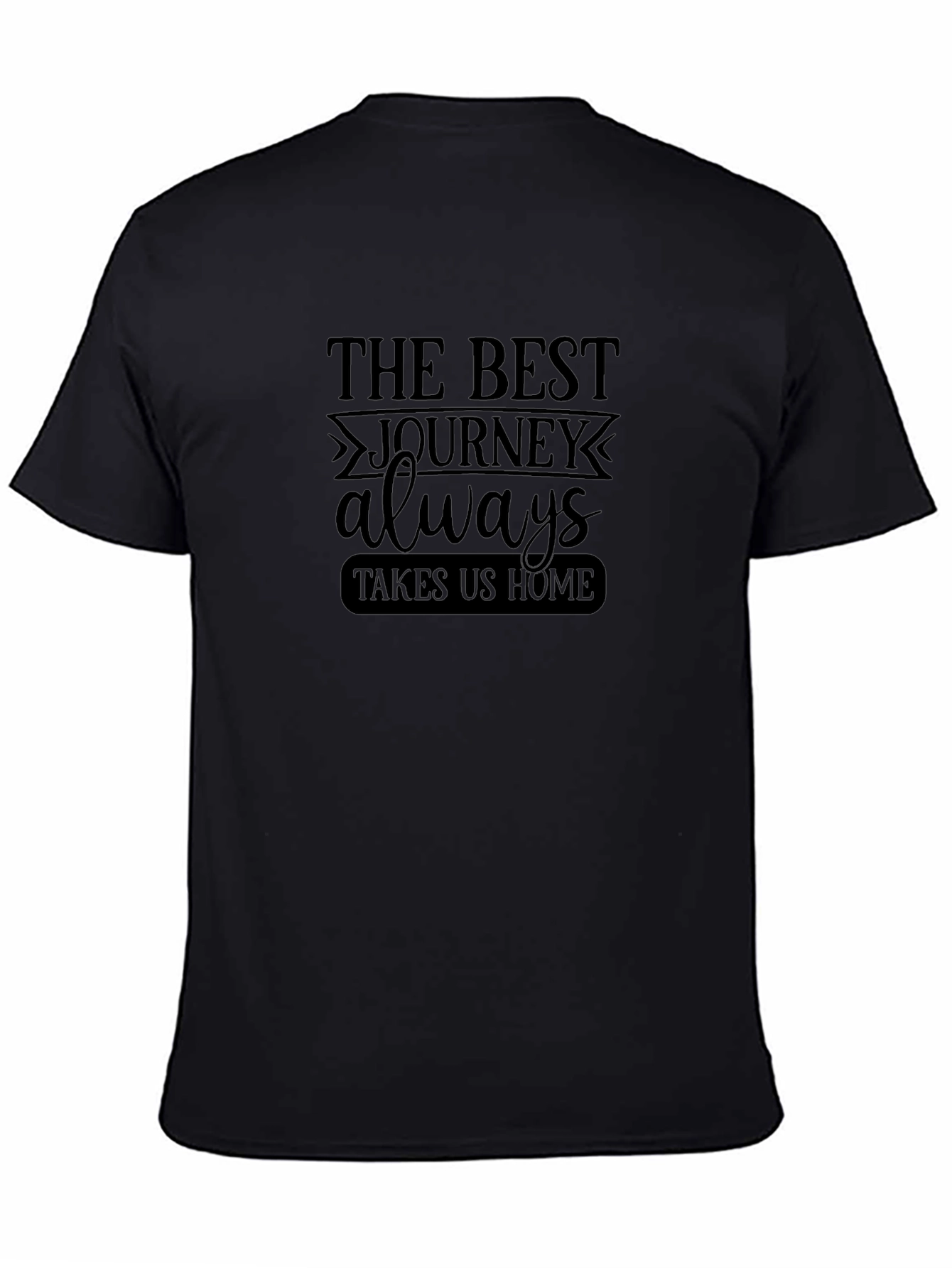 The Best Journey T-Shirt - Unisex Black Tee