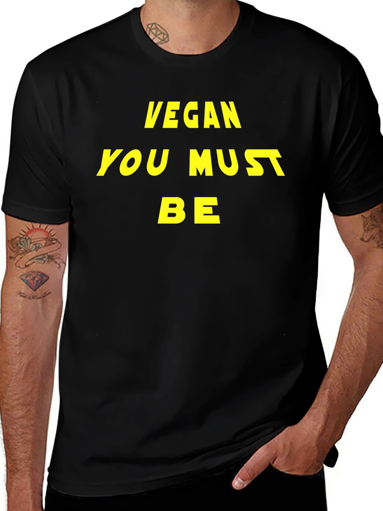 Vegan You Must Be T-Shirt