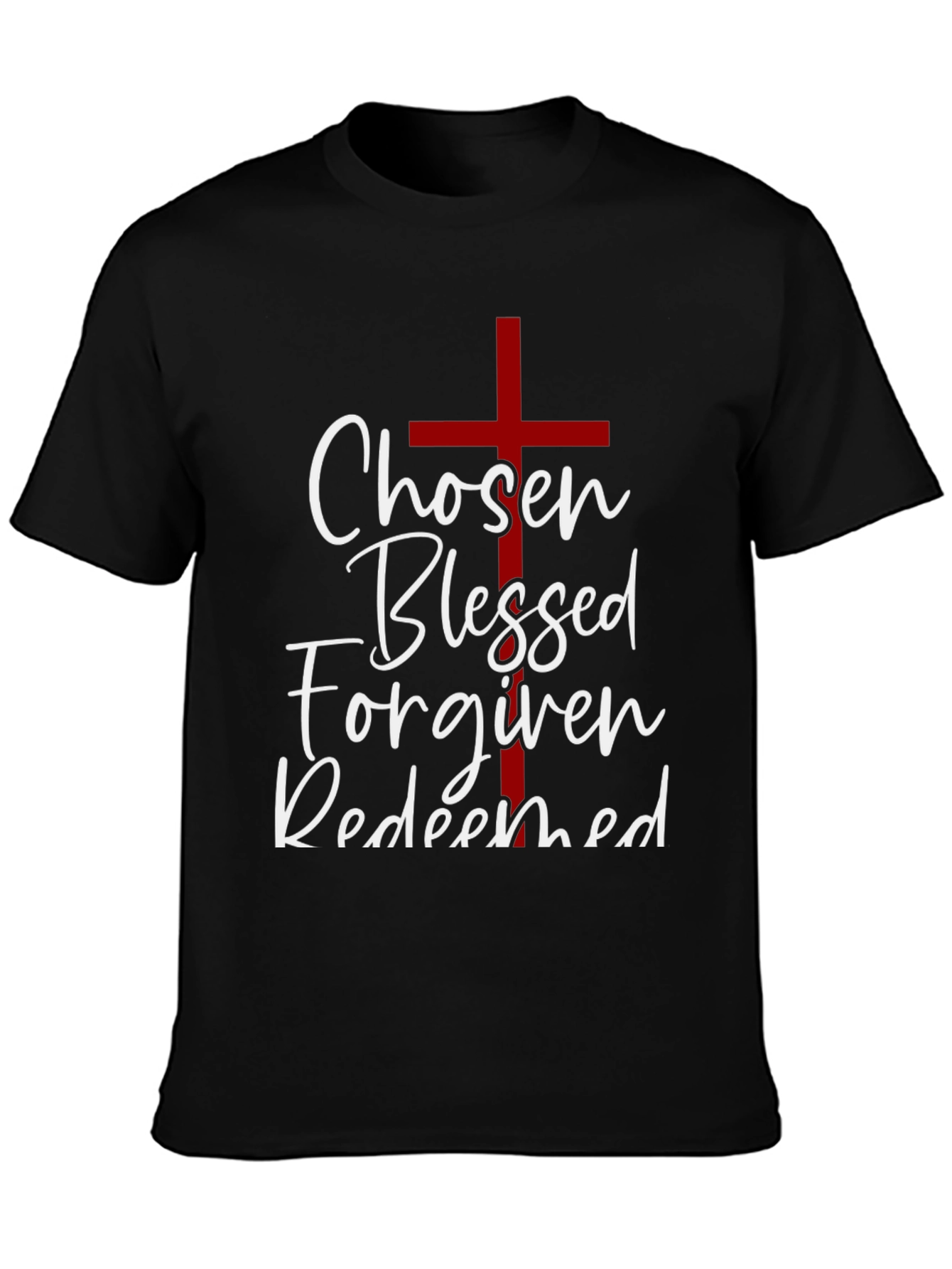 Chosen Blessed Forgiven Redeemed Christian T-Shirt
