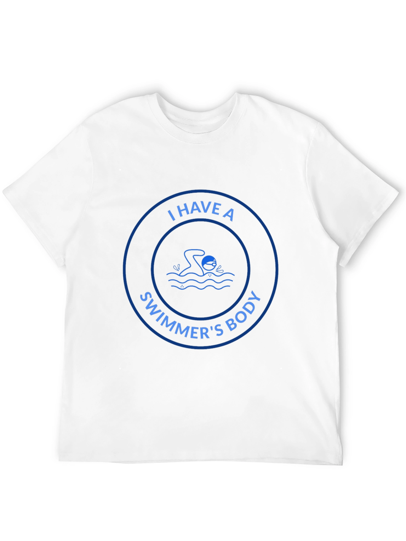 I Have A Swimmers Body T-Shirt