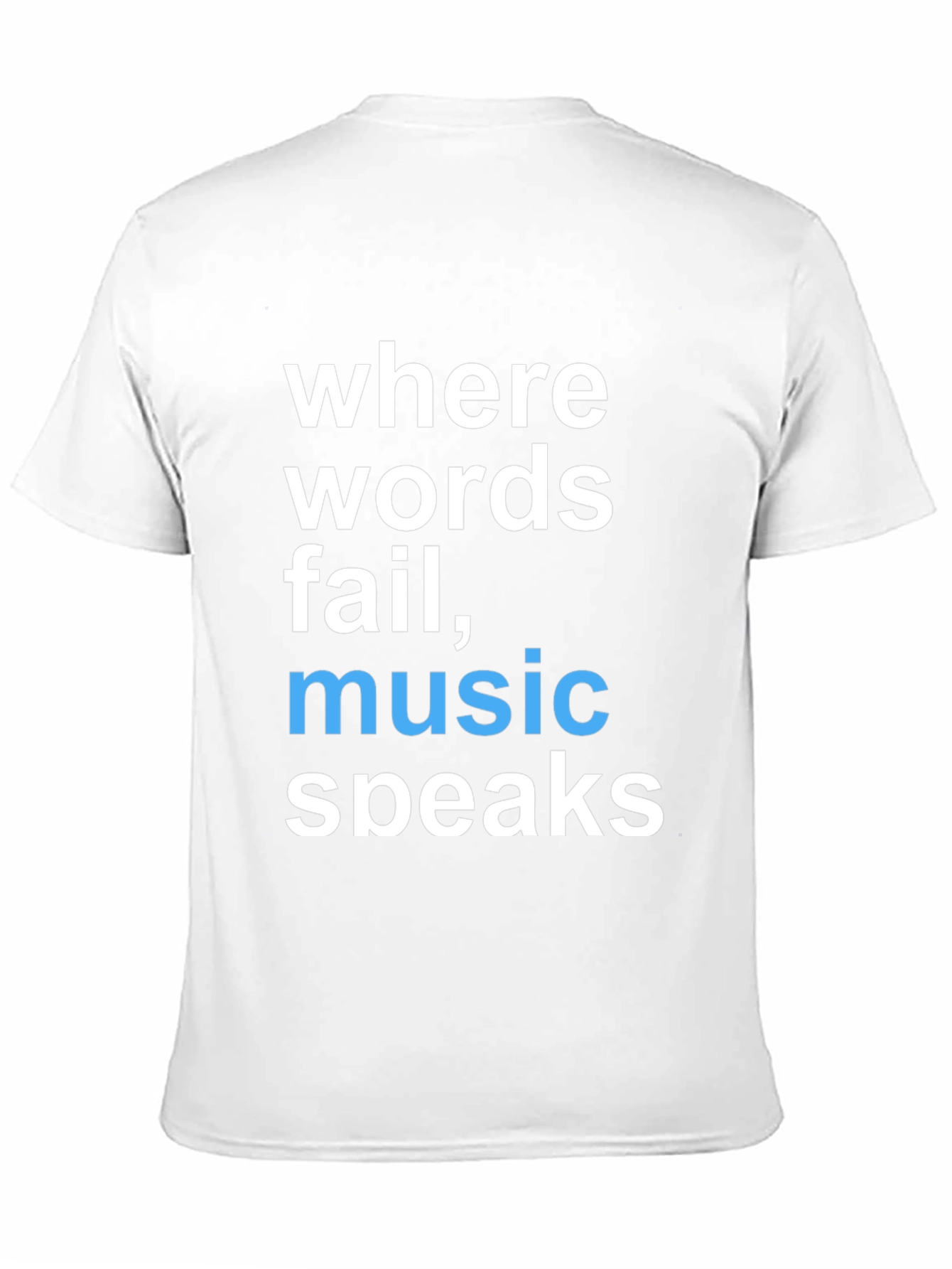 Where Words Fail Music Speaks Graphic Tee