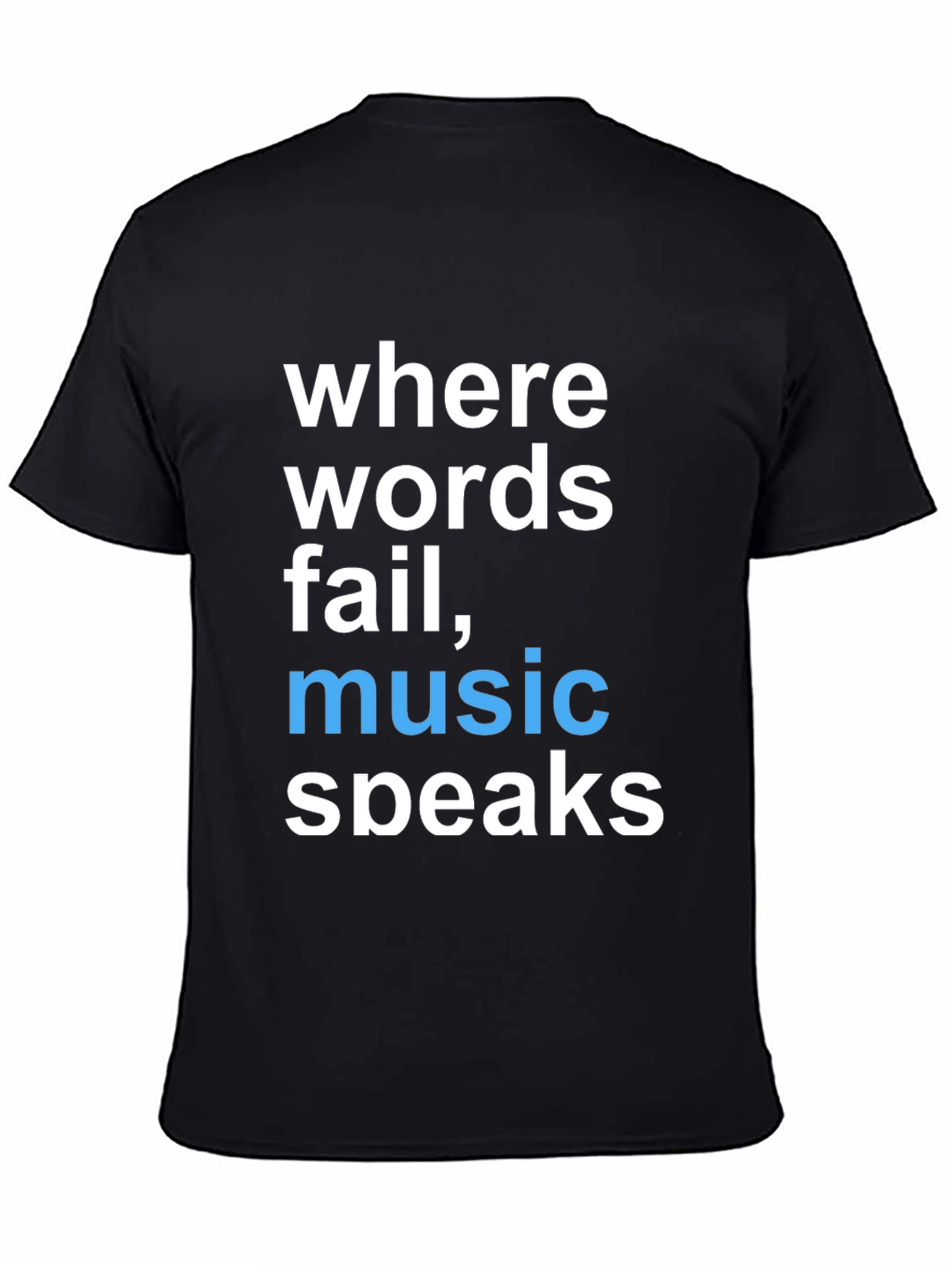 Where Words Fail Music Speaks Graphic Tee