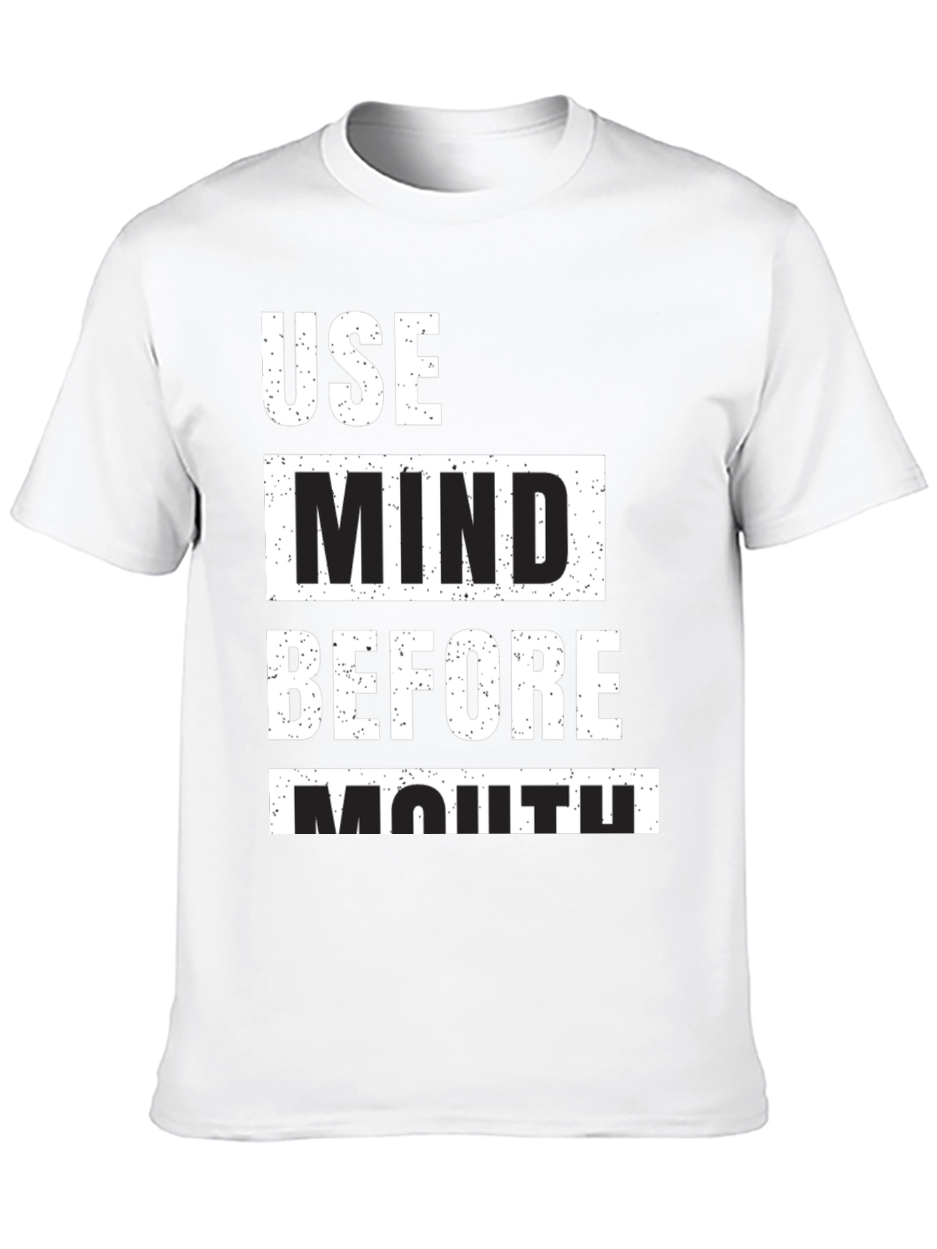 Use Mind Before Mouth Graphic T-Shirt