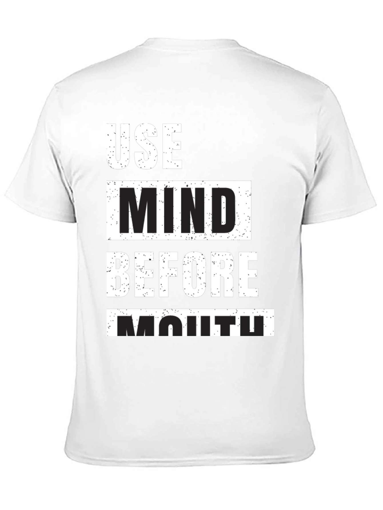 Use Mind Before Mouth Graphic T-Shirt