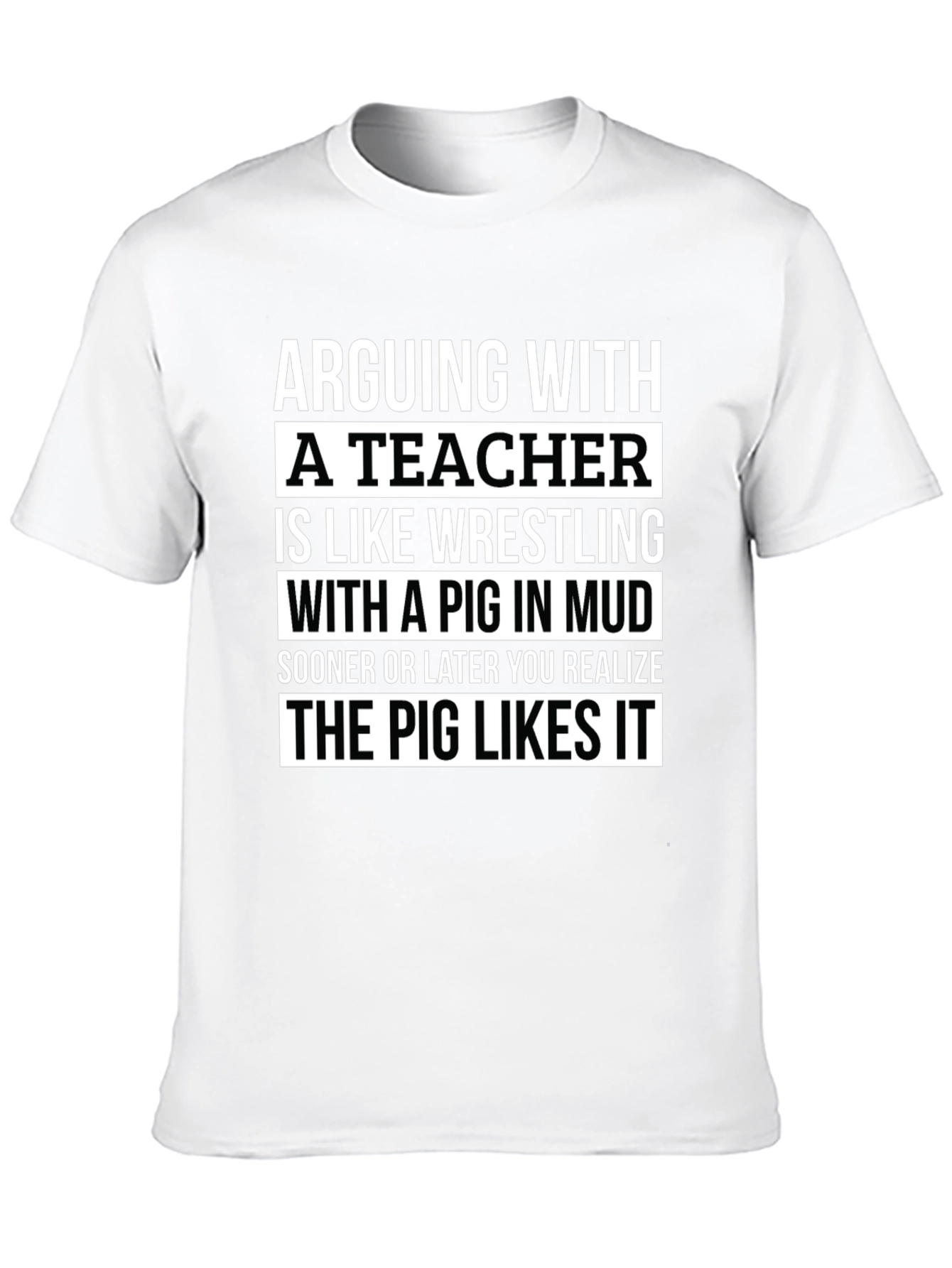 Arguing with a Teacher Funny T-Shirt