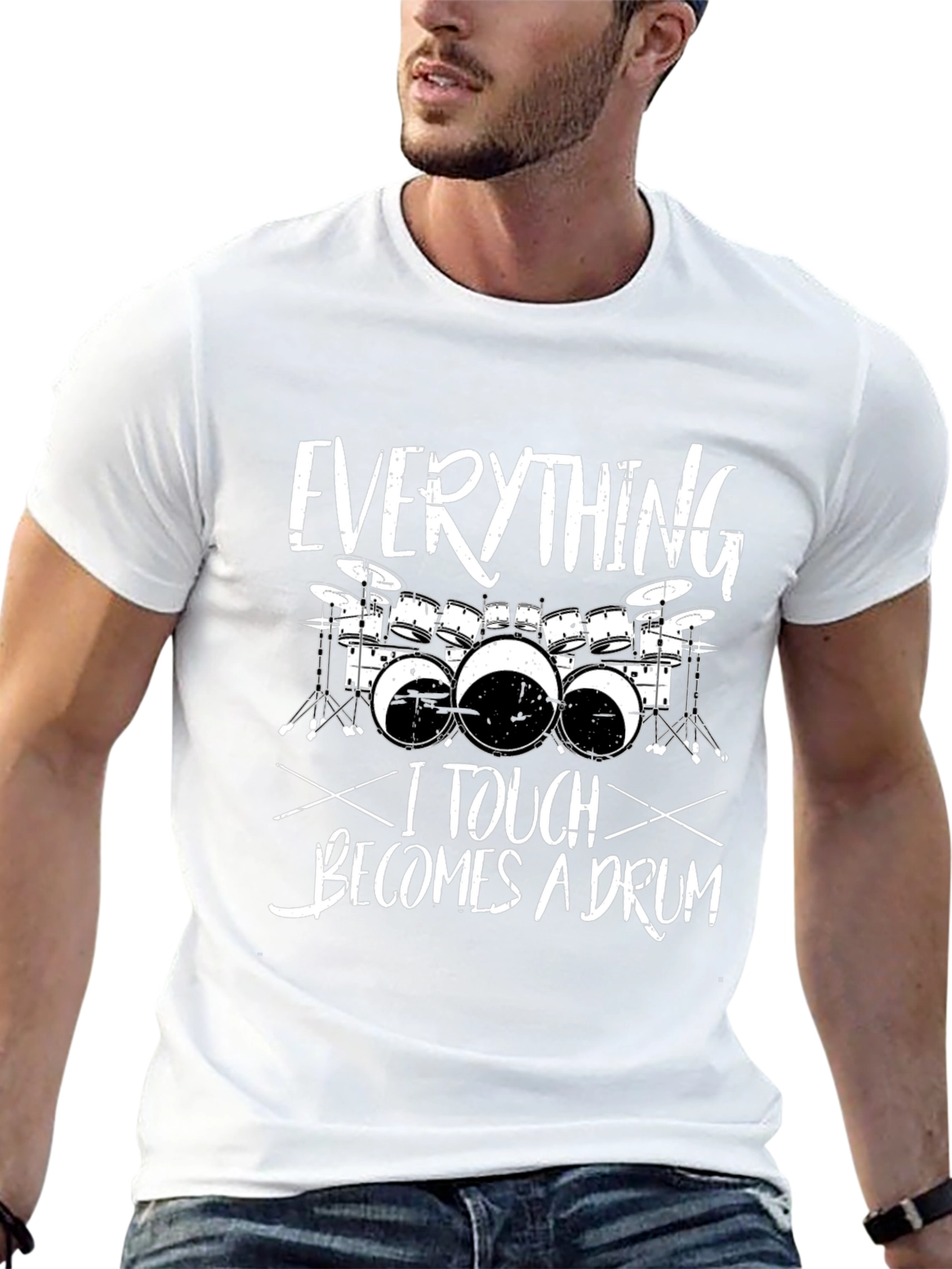 Everything I Touch Becomes a Drum T-Shirt
