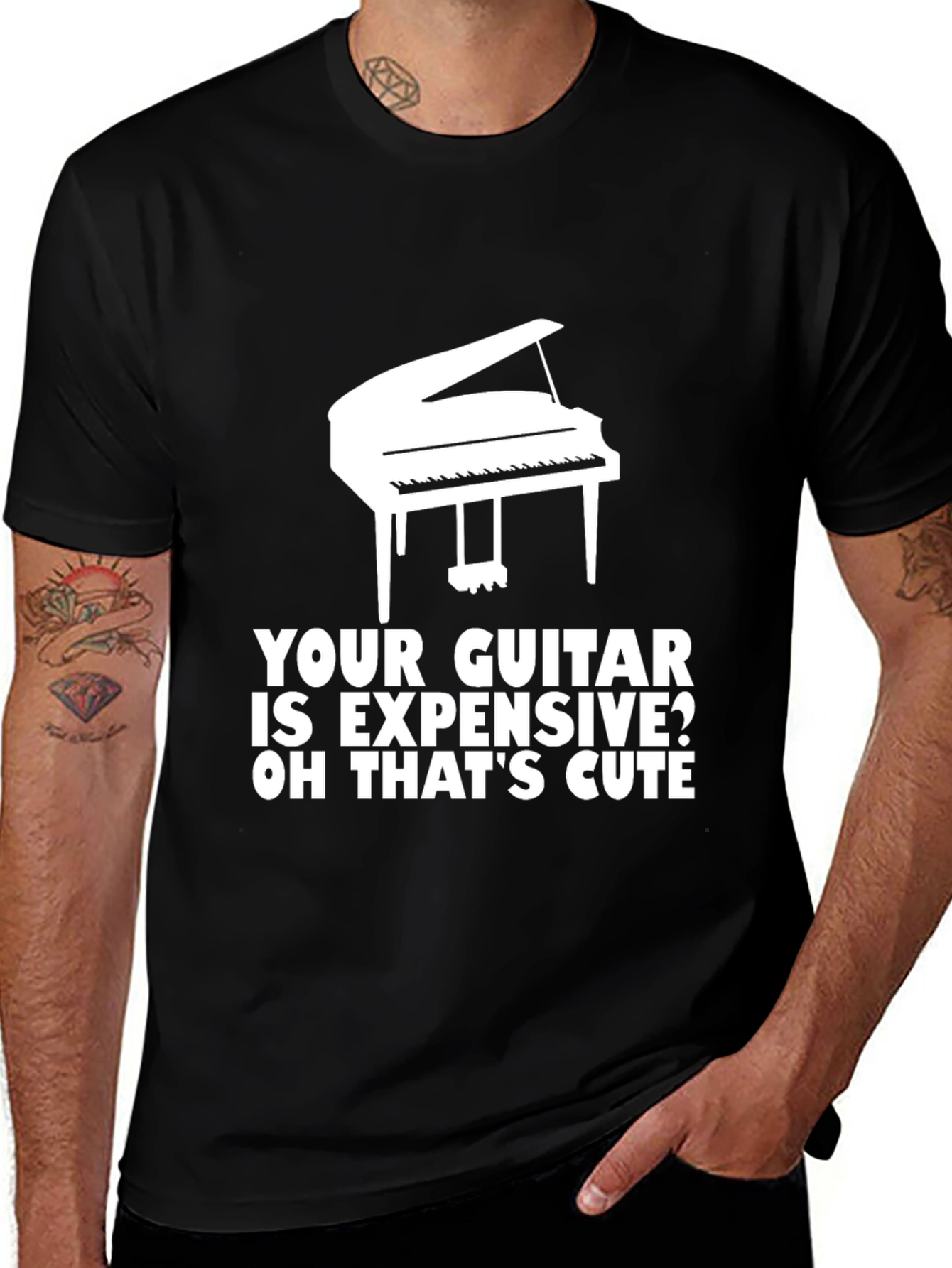 Piano T-Shirt: Your Guitar is Expensive? Cute!