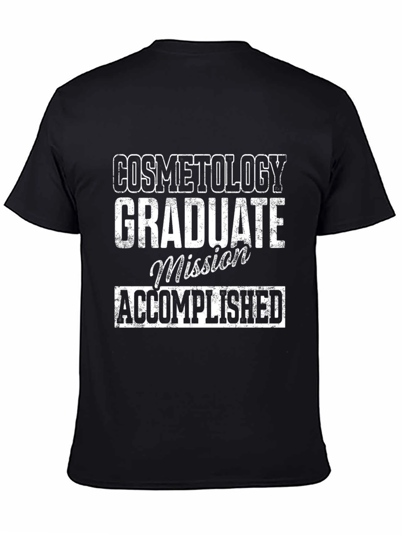 Cosmetology Graduate Accomplished T-Shirt