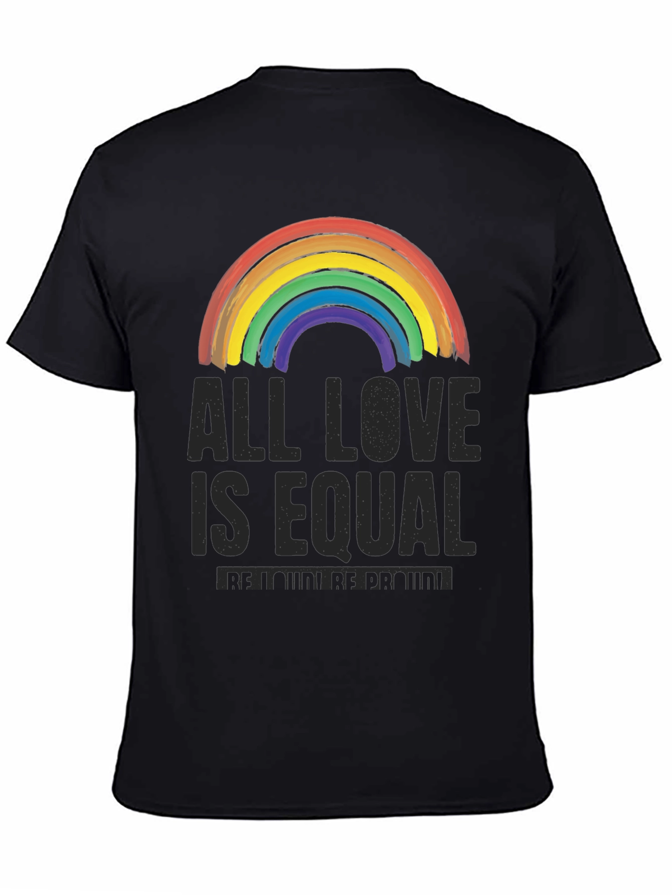 All Love Is Equal LGBTQ+ Rainbow T-Shirt