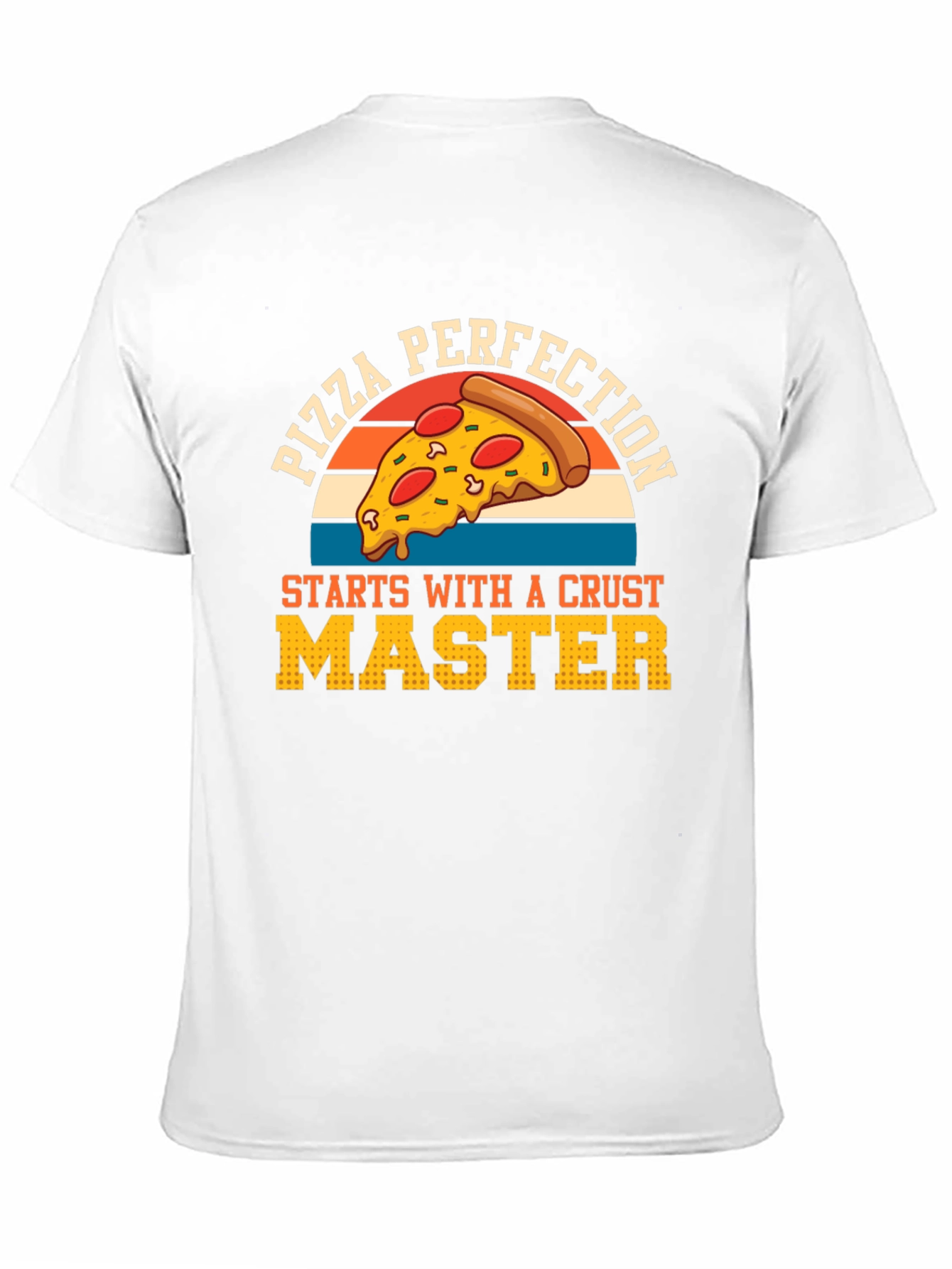 Pizza Perfection Crust Master T-Shirt