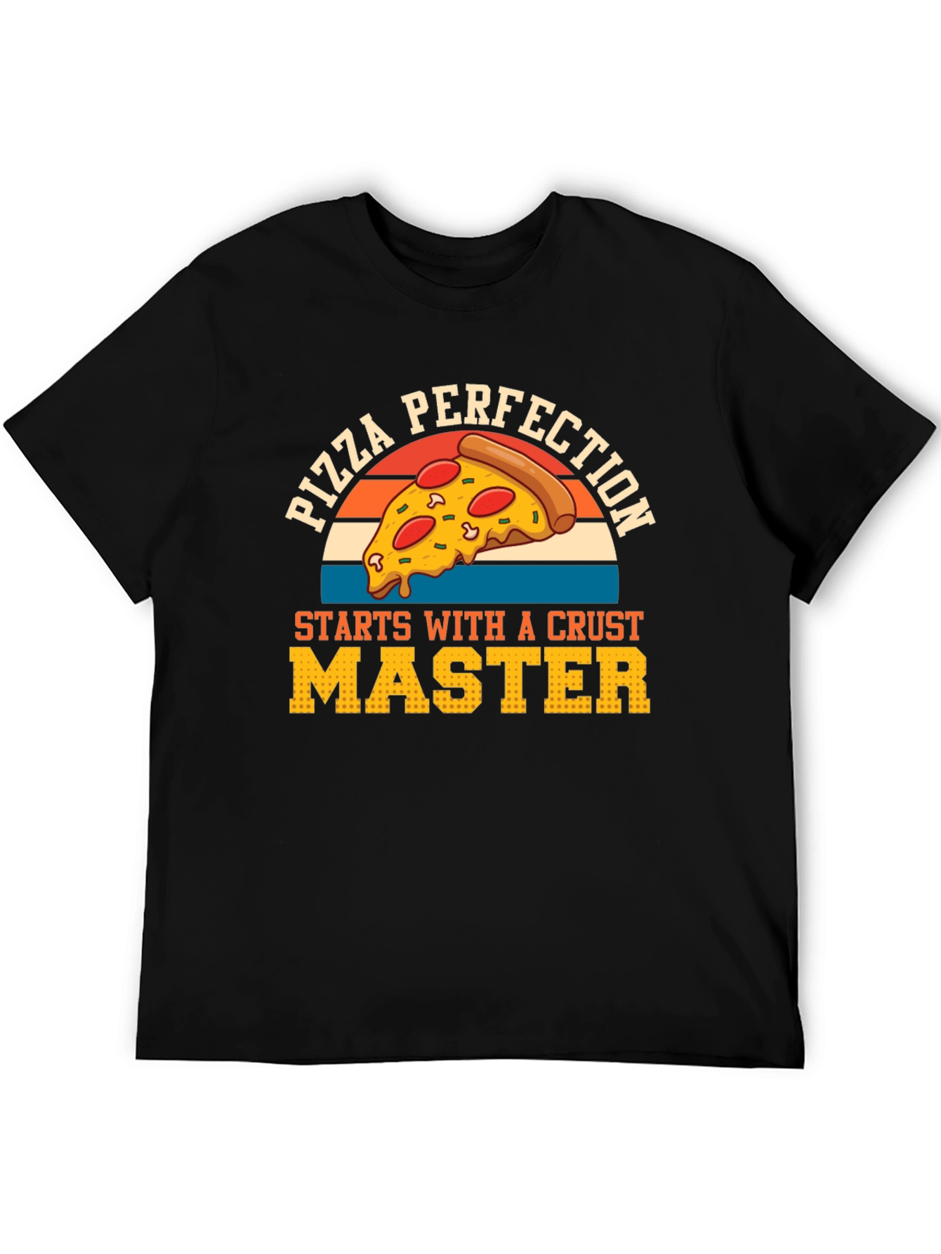 Pizza Perfection Crust Master T-Shirt