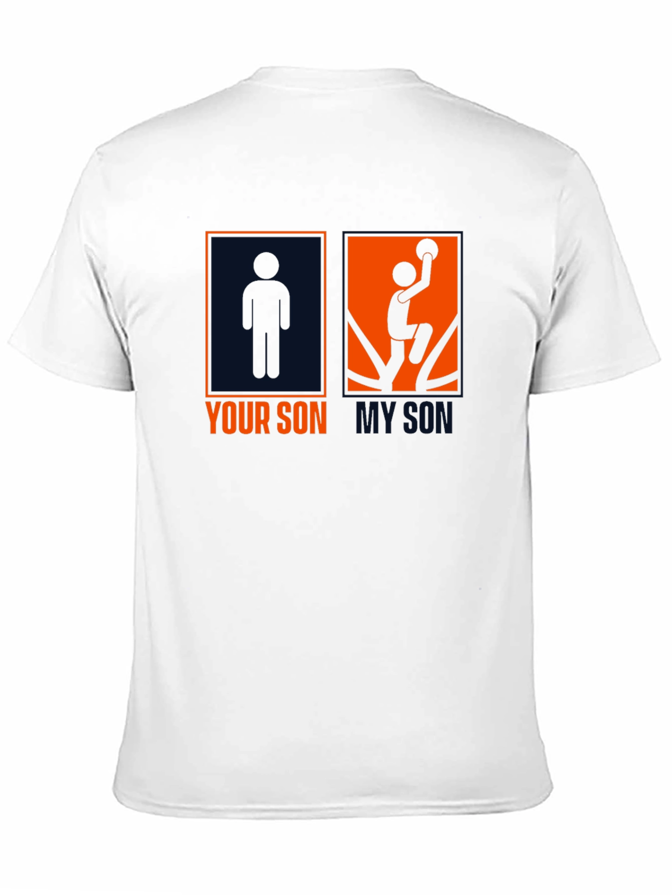 Your Son My Son T-Shirt - Basketball Fan Tee