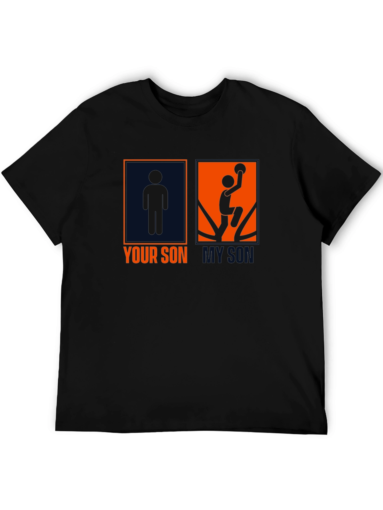 Your Son My Son T-Shirt - Basketball Fan Tee