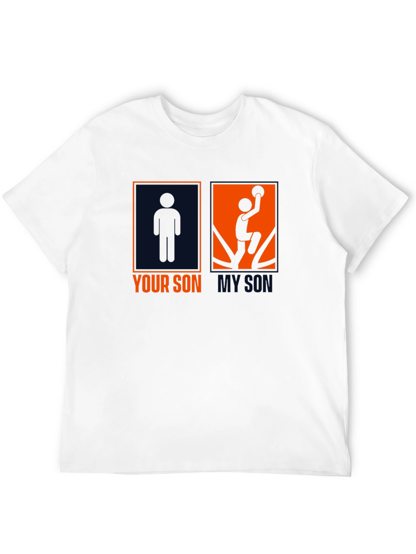 Your Son My Son T-Shirt - Basketball Fan Tee