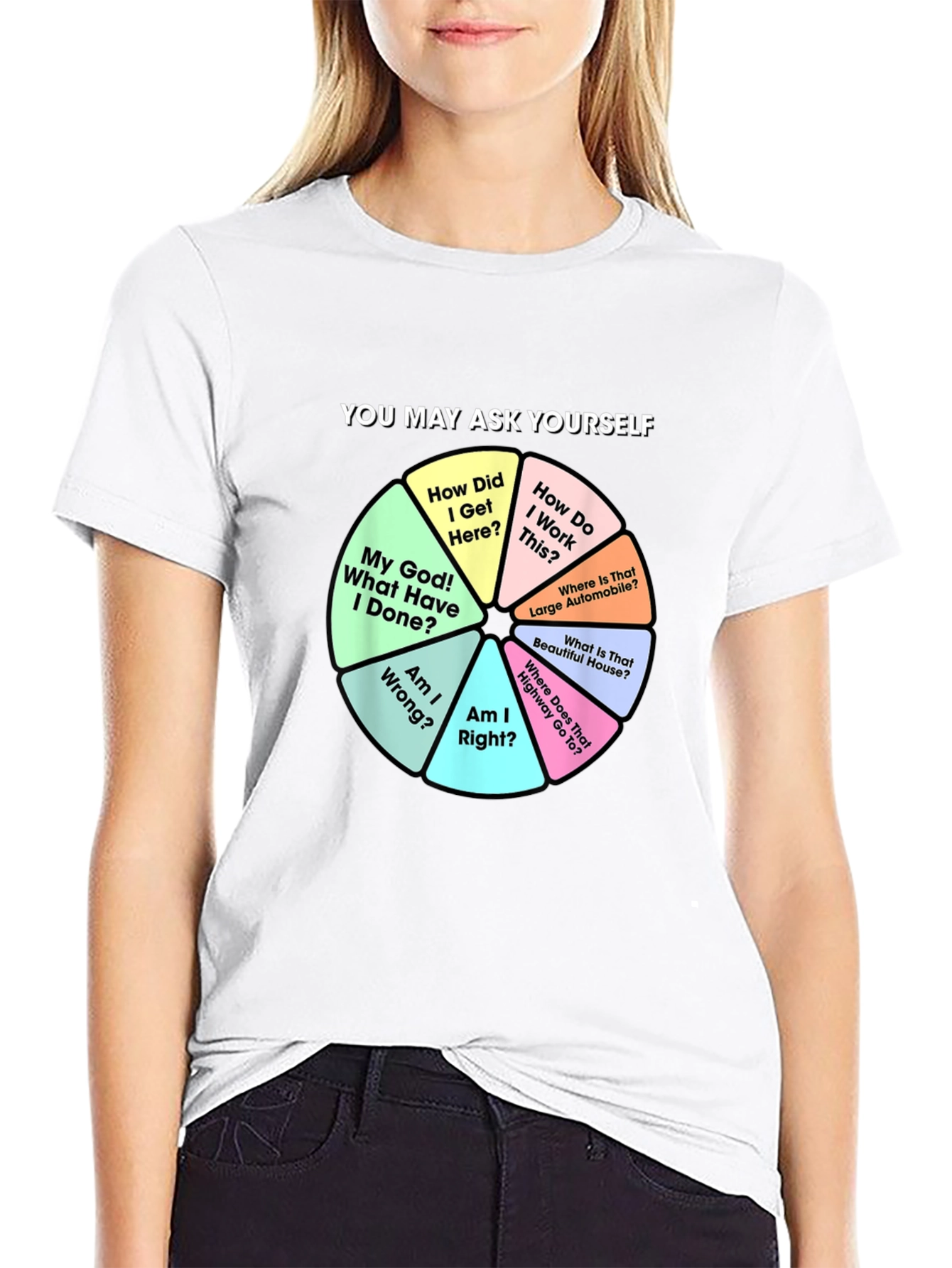 You May Ask Yourself Graphic T-Shirt