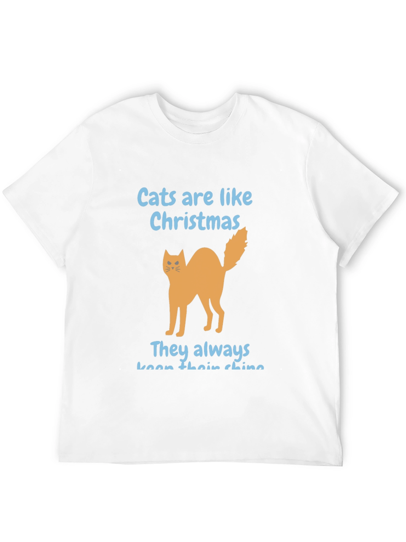 Cats Are Like Christmas Graphic T-Shirt