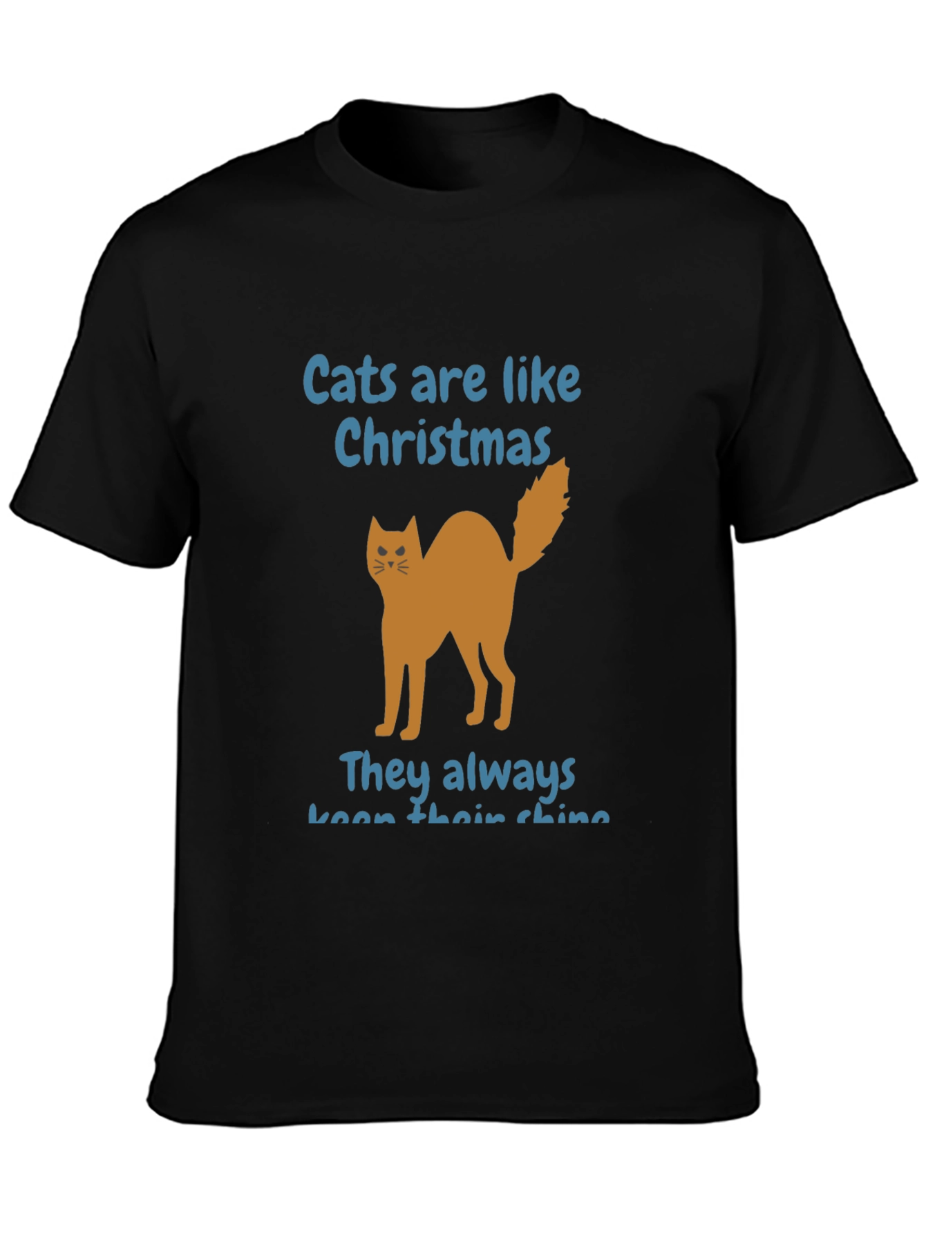 Cats Are Like Christmas Graphic T-Shirt