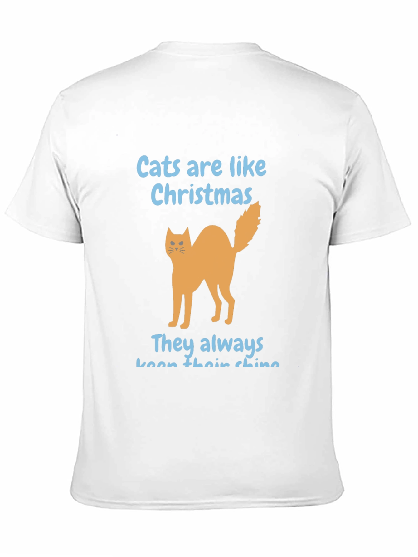 Cats Are Like Christmas Graphic T-Shirt