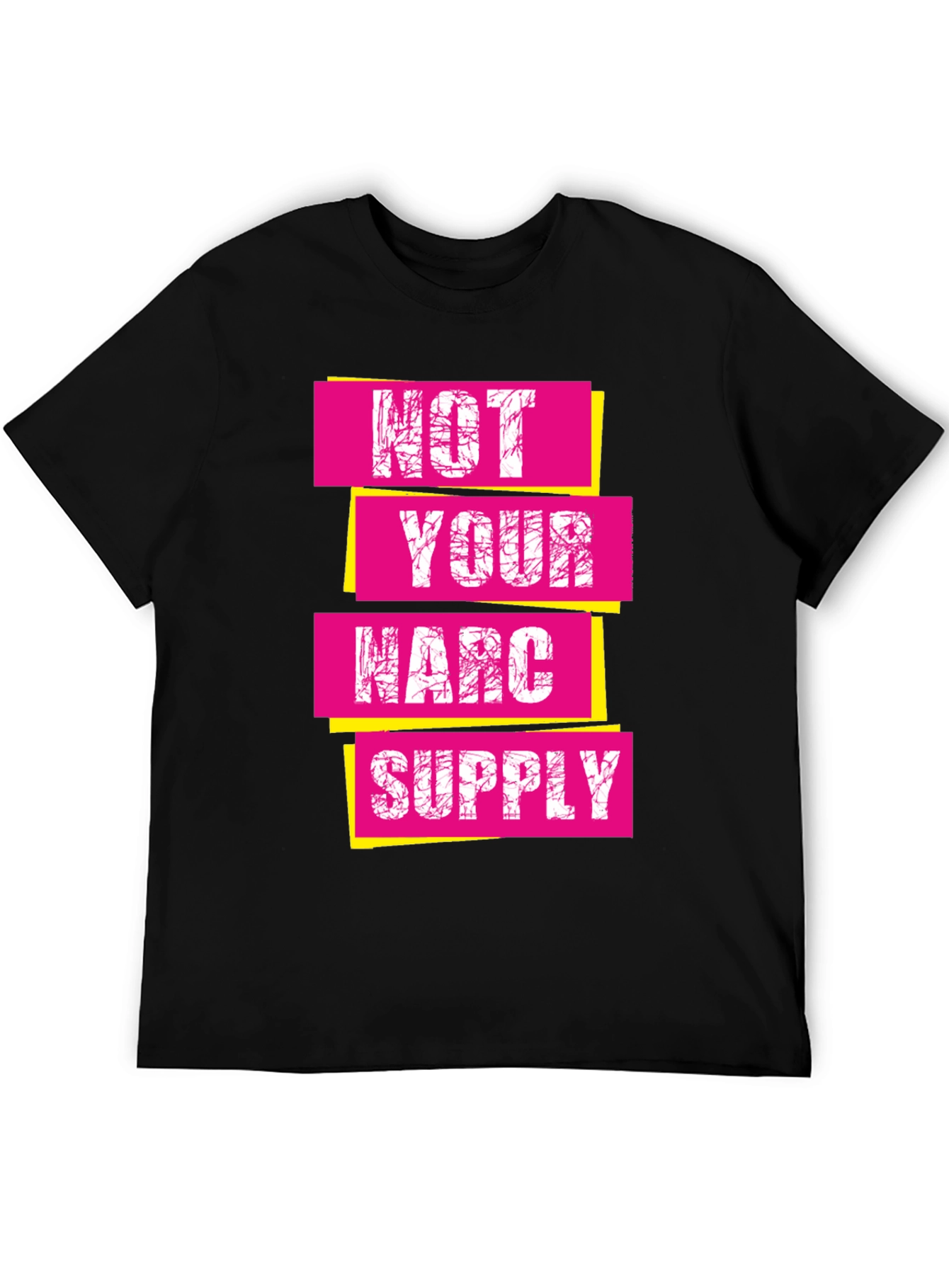 Not Your Narc Supply Graphic Tee - Unisex