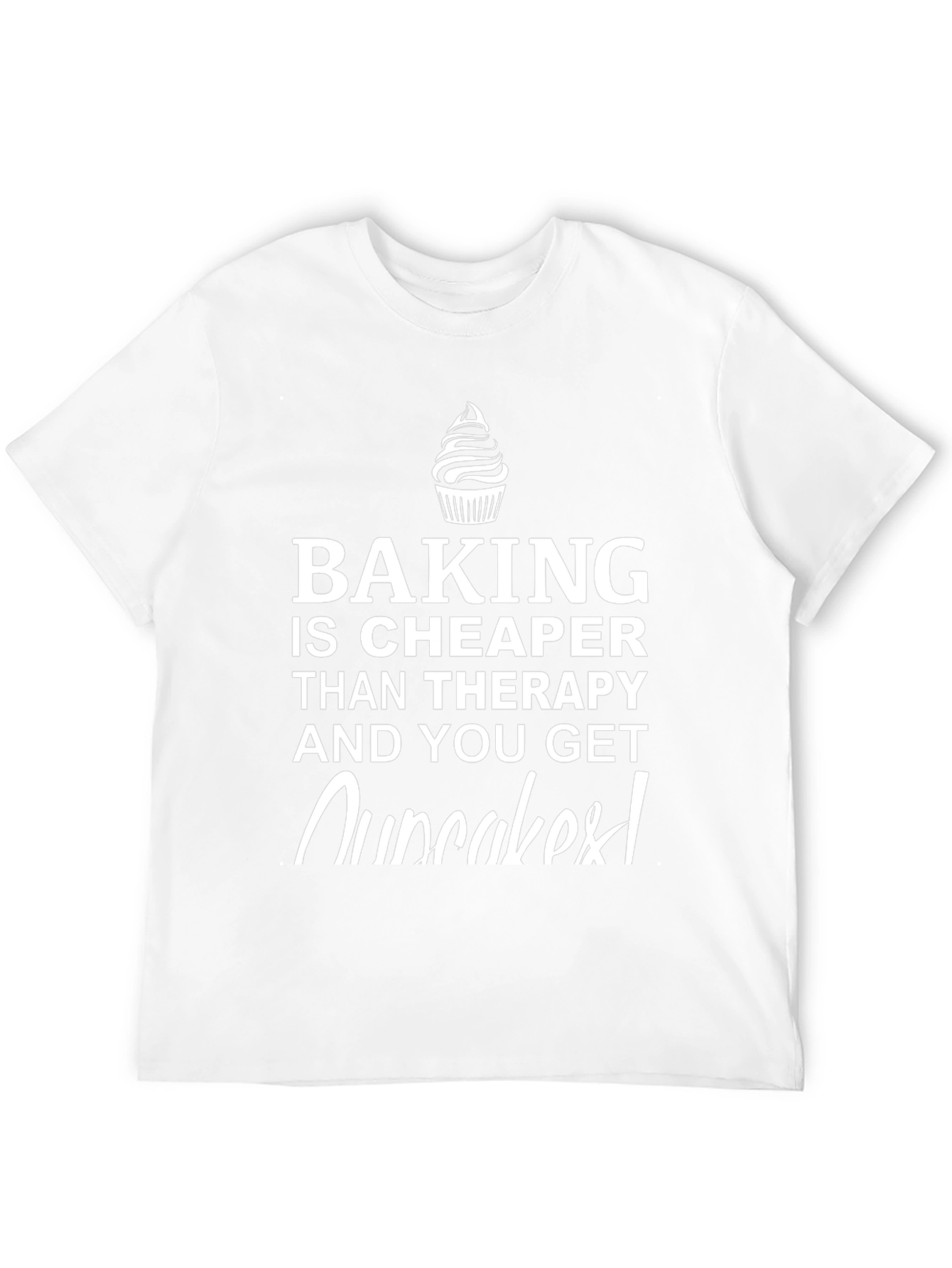 Baking is Cheaper T-Shirt - Cupcake Graphic Novelty Tee