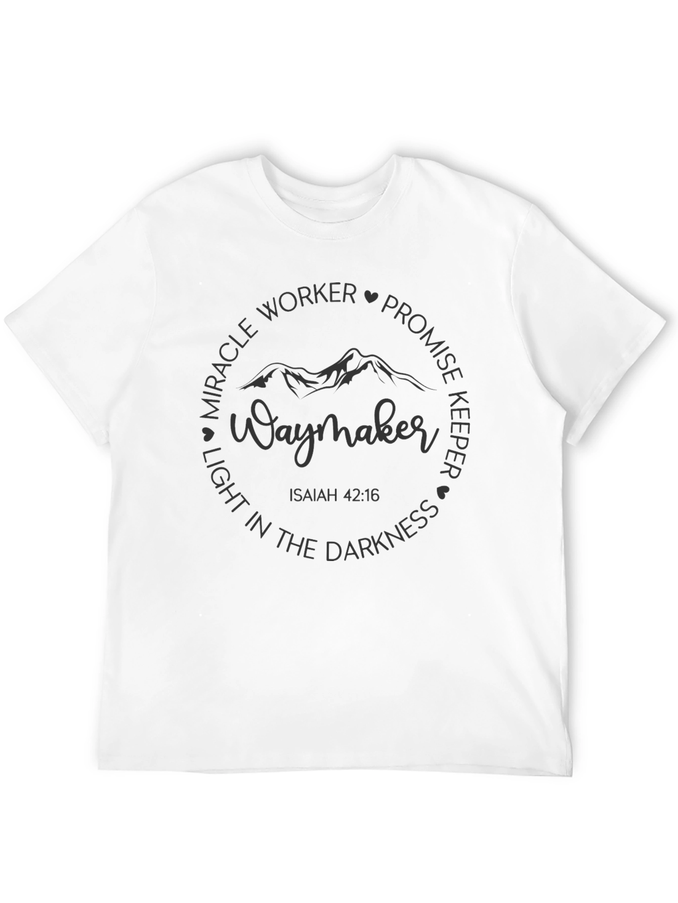 Waymaker Christian T-Shirt Isaiah 42:16
