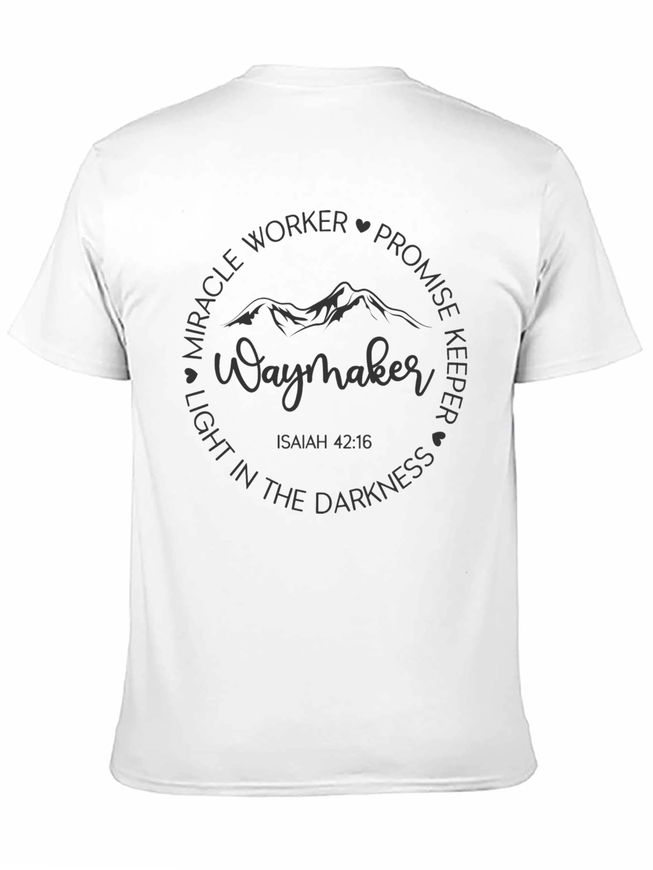 Waymaker Christian T-Shirt Isaiah 42:16