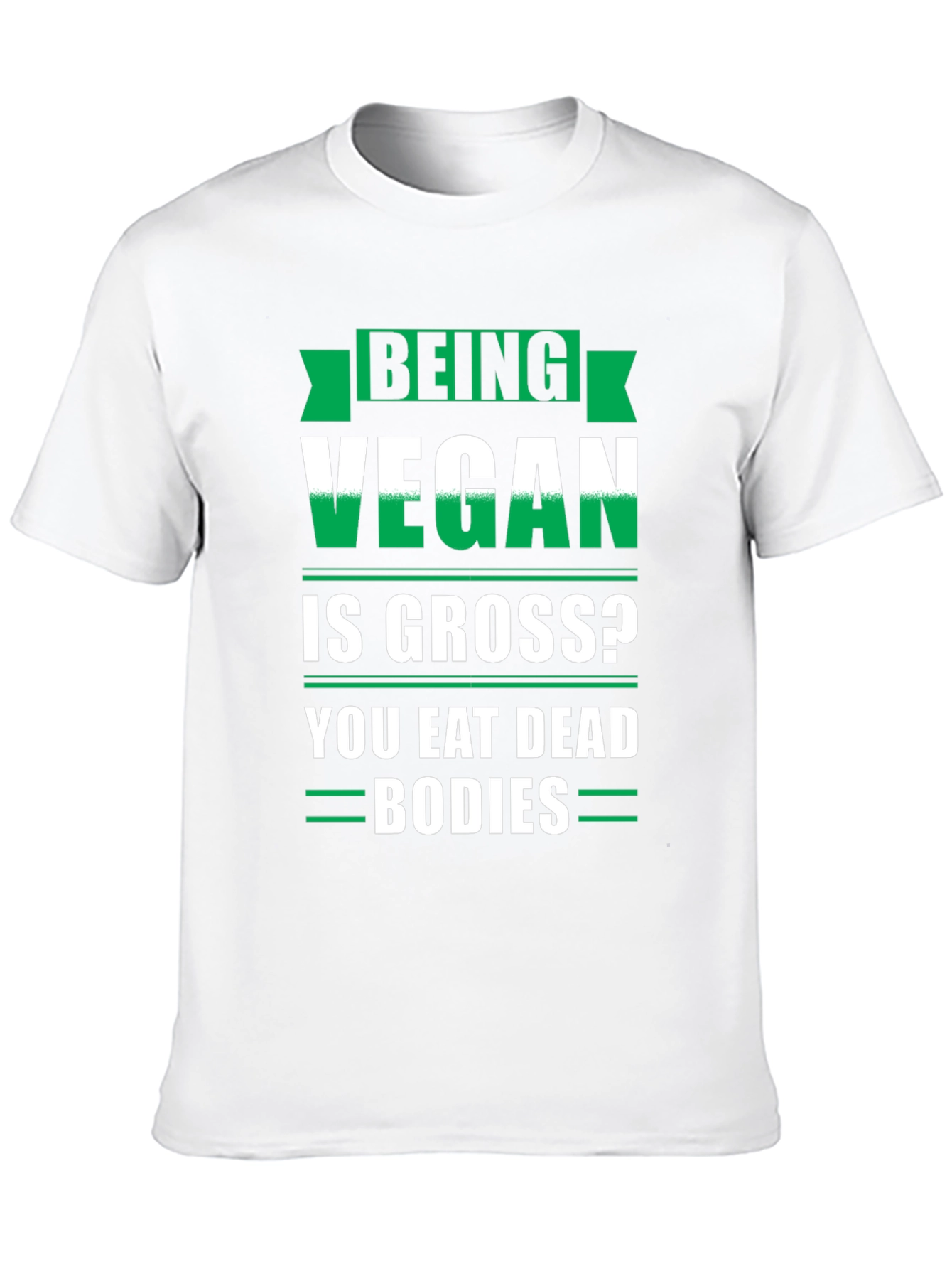 Being Vegan is Gross Funny T-Shirt