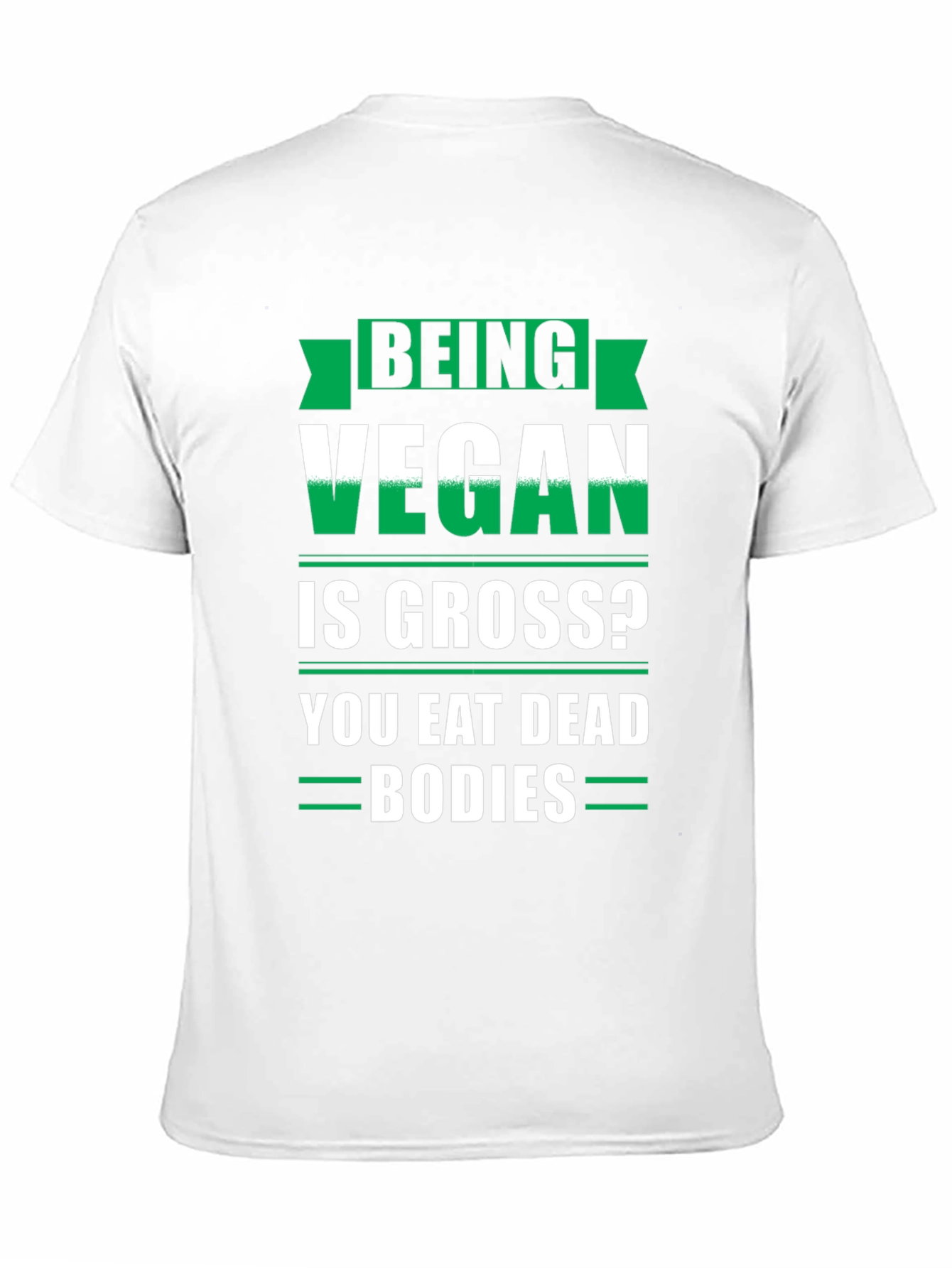 Being Vegan is Gross Funny T-Shirt