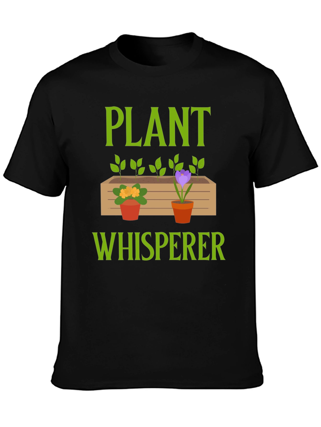 Plant Whisperer T-Shirt - Gardener Gift