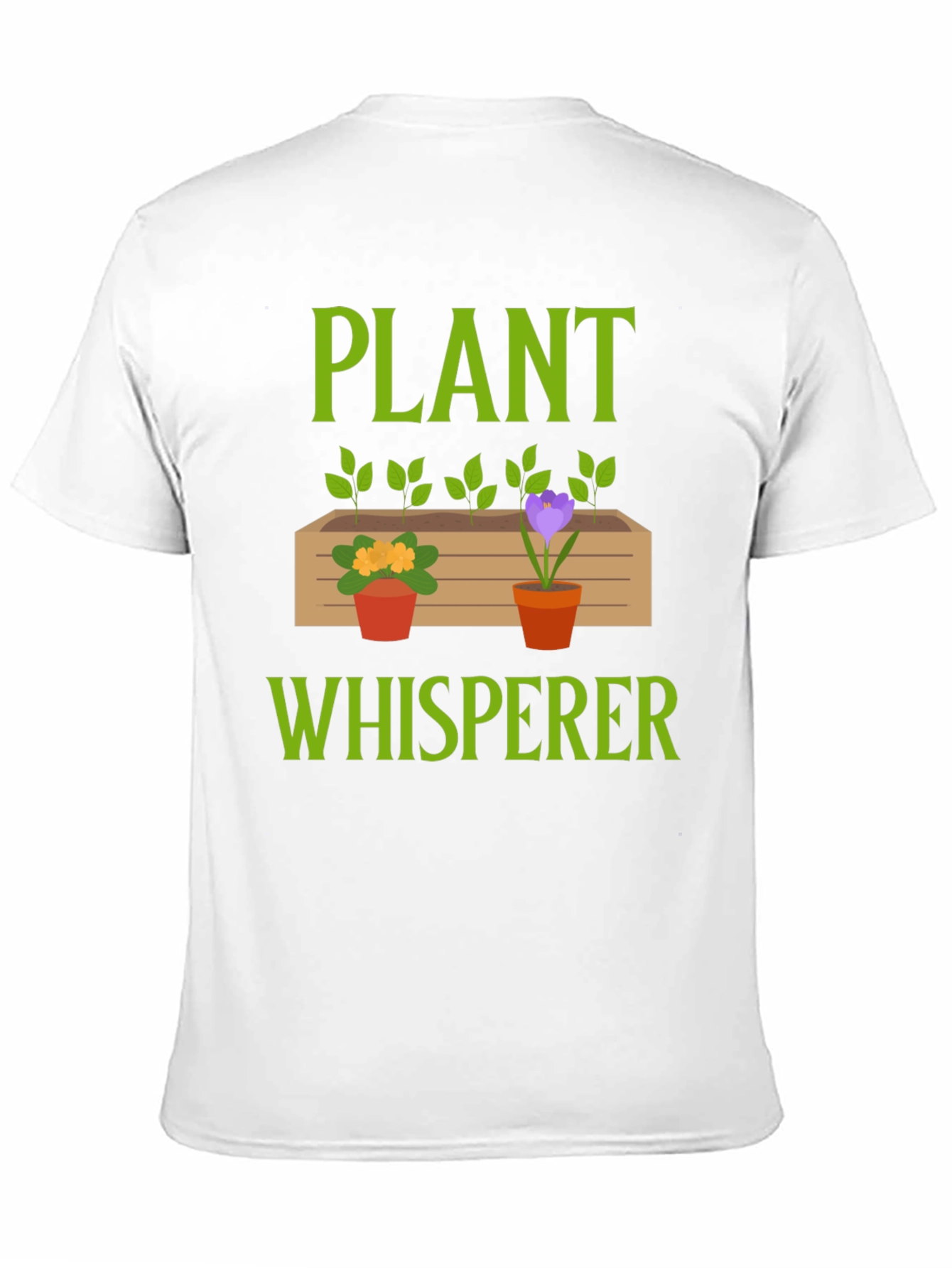 Plant Whisperer T-Shirt - Gardener Gift