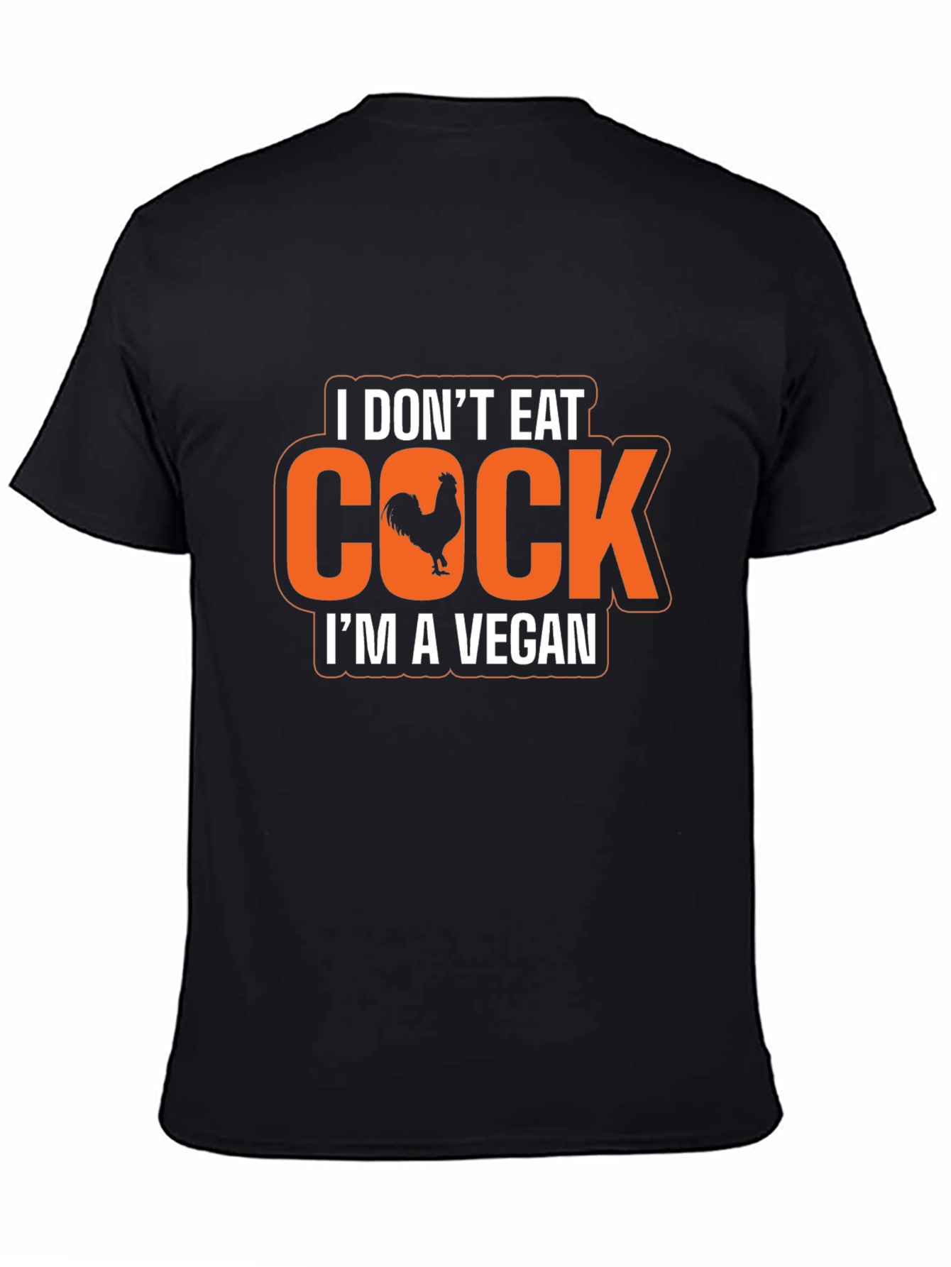 Vegan Humor T-Shirt - I Dont Eat Cock