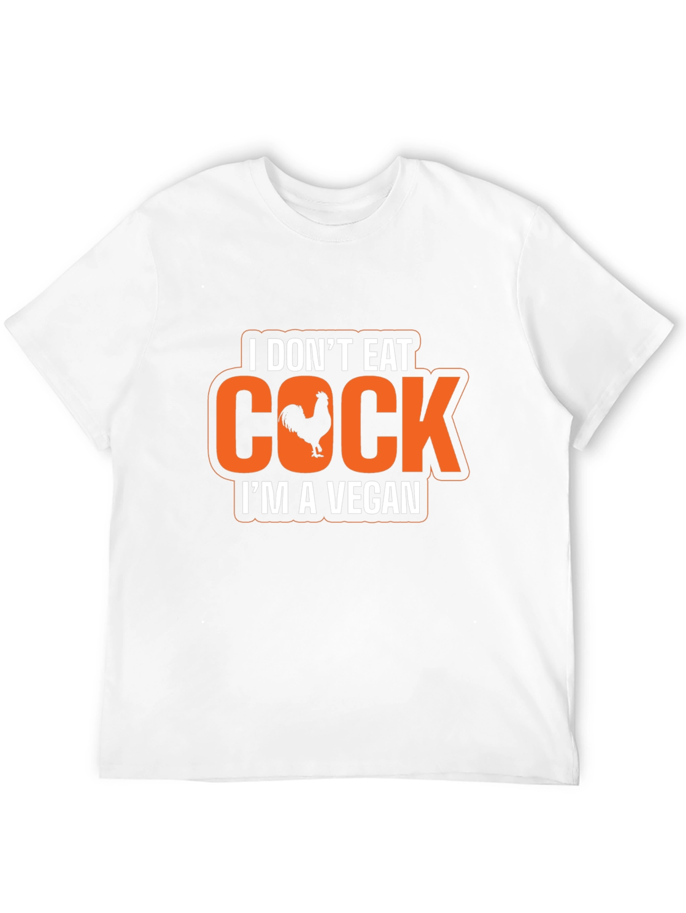Vegan Humor T-Shirt - I Dont Eat Cock