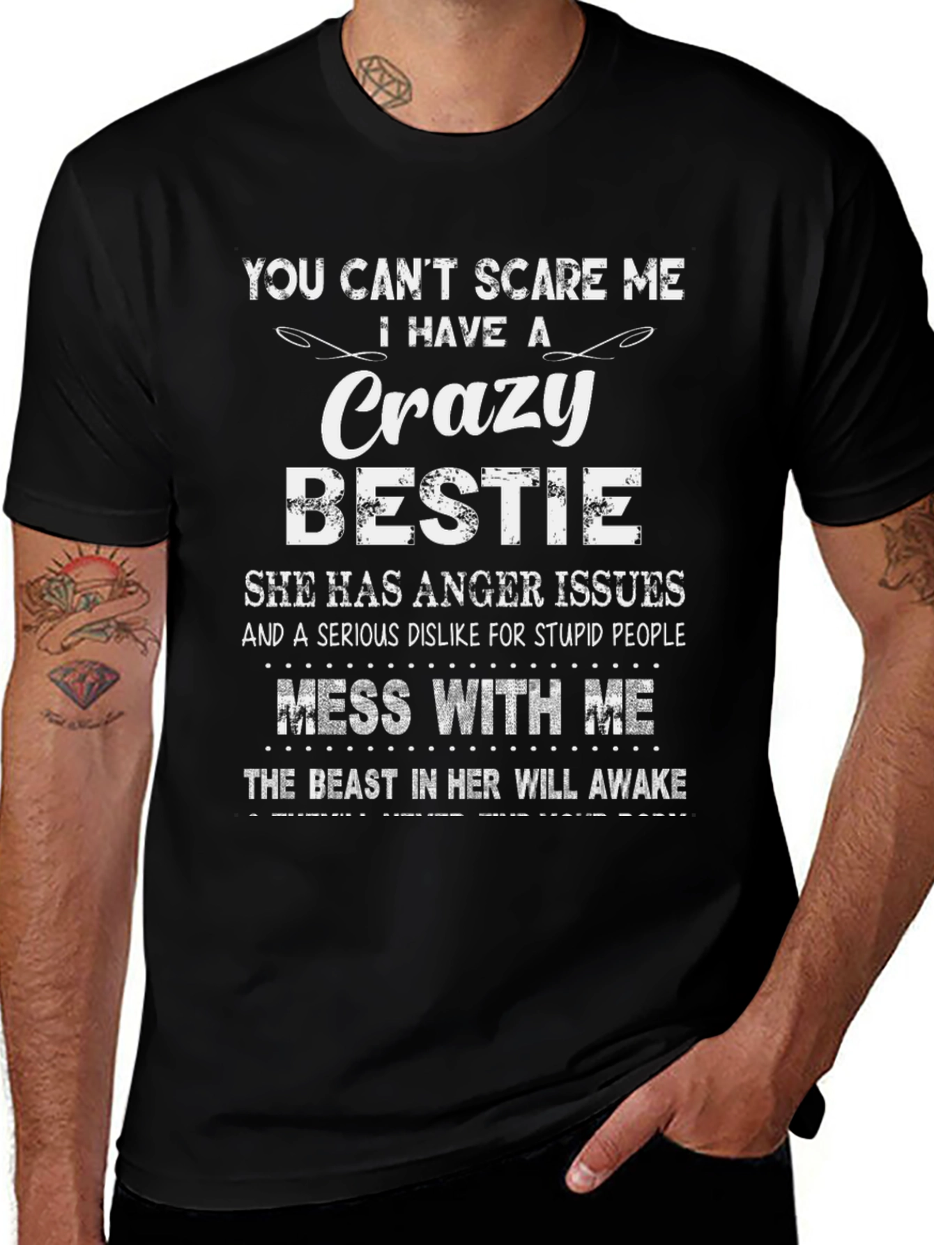 Crazy Bestie T-Shirt: Dont Mess With Me!