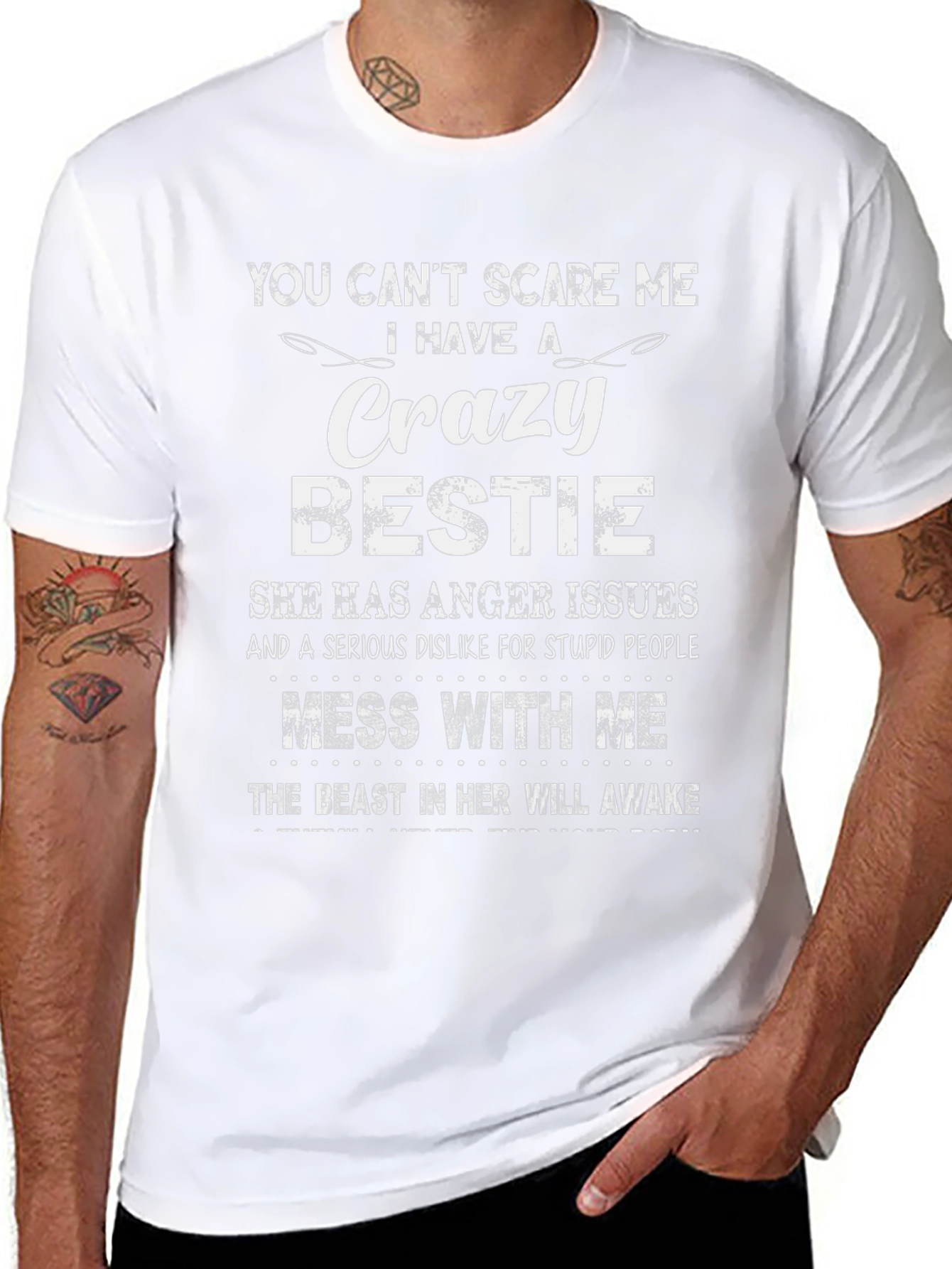 Crazy Bestie T-Shirt: Dont Mess With Me!
