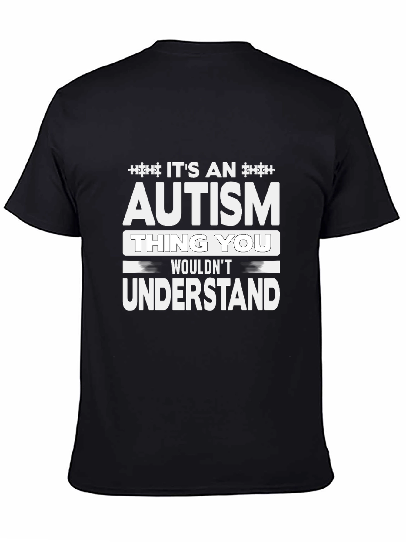 Autism Thing You Wouldnt Understand Tee