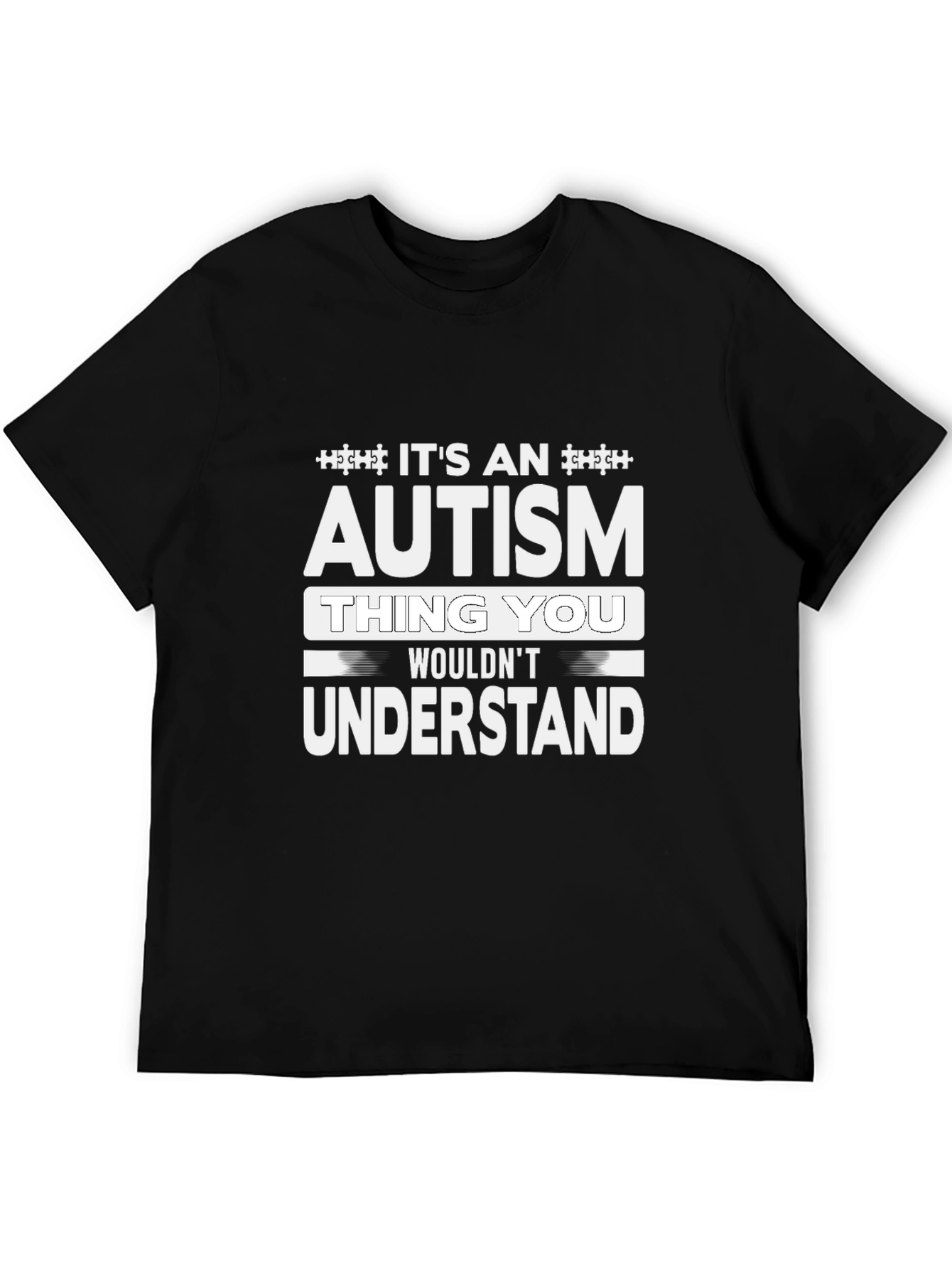 Autism Thing You Wouldnt Understand Tee