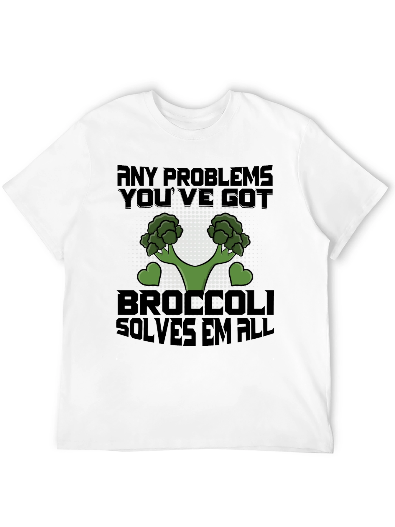 Broccoli Solves All Problems T-Shirt