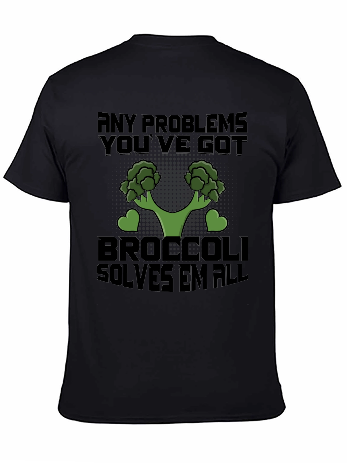 Broccoli Solves All Problems T-Shirt