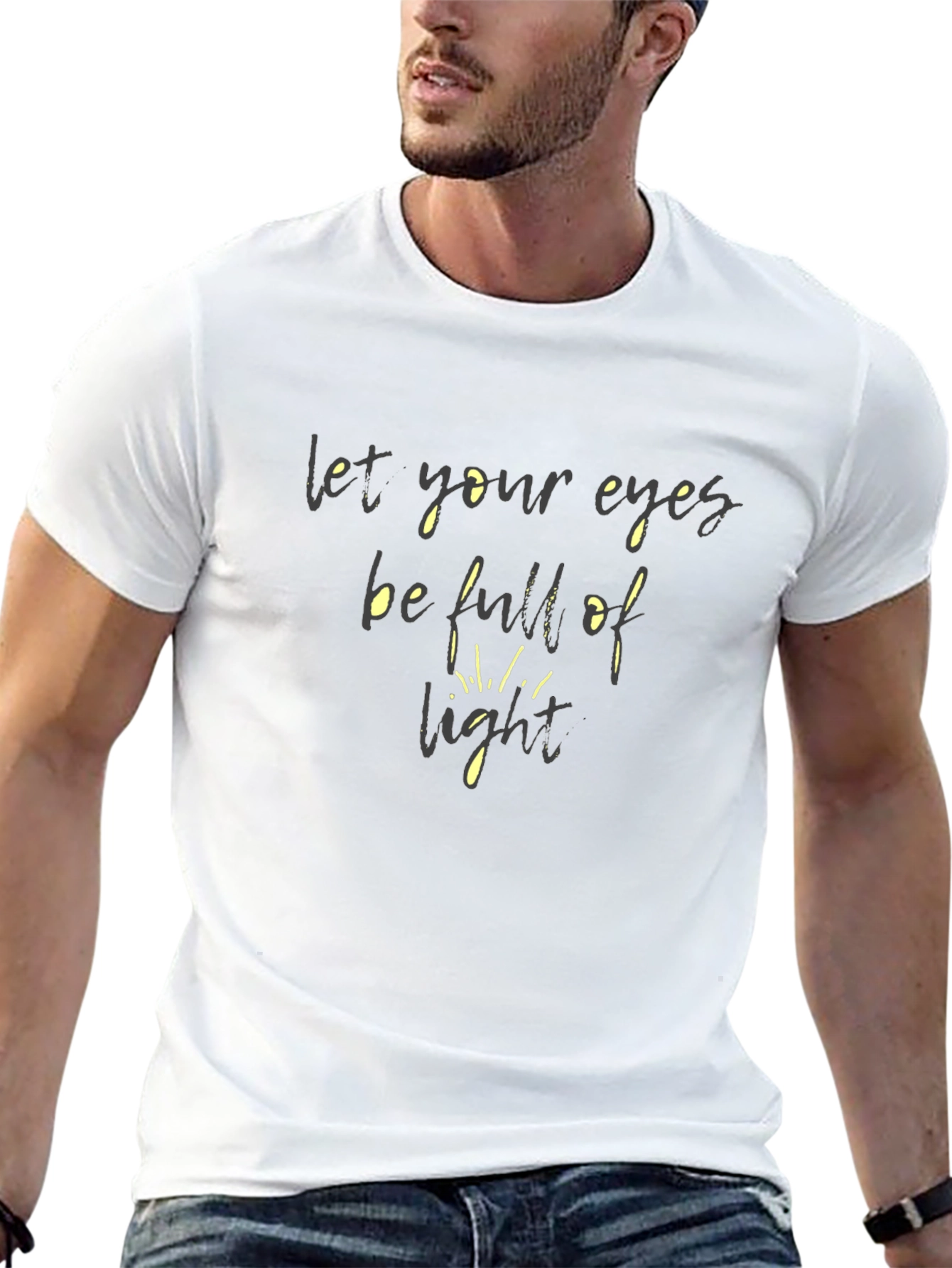 Let Your Eyes Be Full of Light T-Shirt