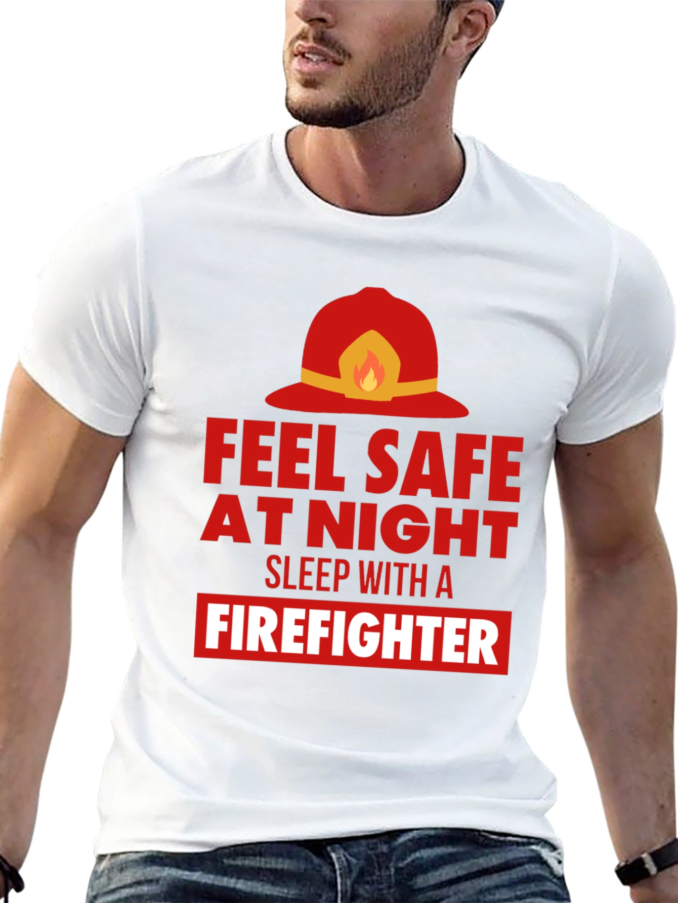 Feel Safe With a Firefighter Graphic Tee