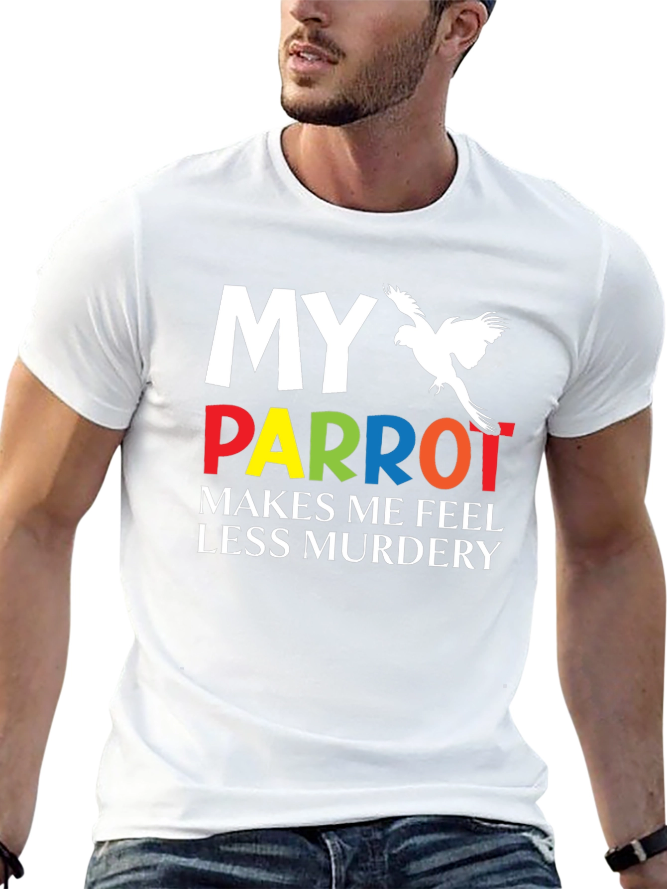 My Parrot Makes Me Feel Less Murdery T-Shirt