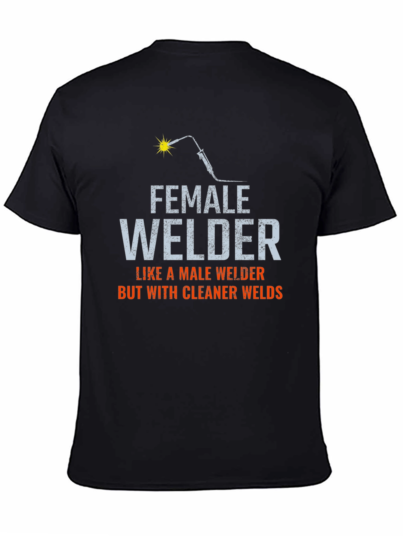 Female Welder T-Shirt - Cleaner Welds