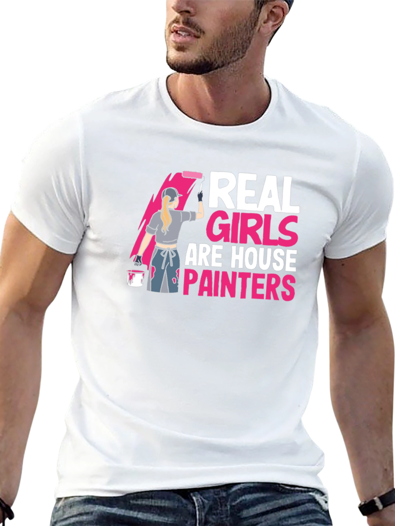 Real Girls are House Painters T-Shirt