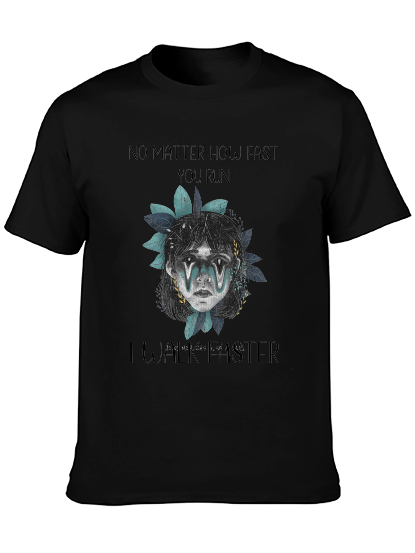 No Matter How Fast Graphic Print Tee